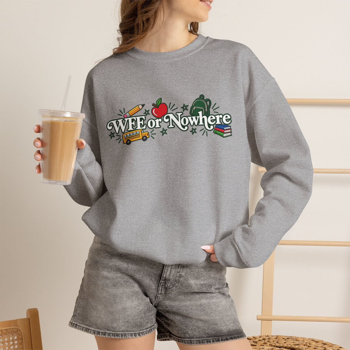 "WFE or Nowhere w/ School Things" Crewneck Sweatshirt