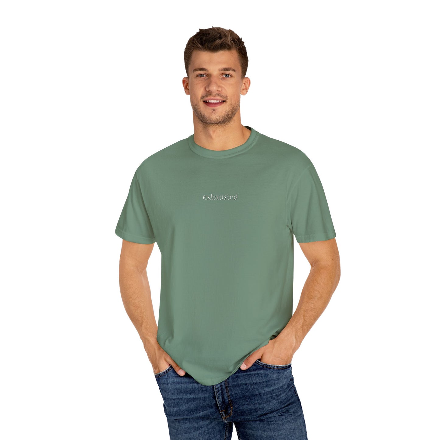Exhausted- One Word- Garment-Dyed Unisex Tee