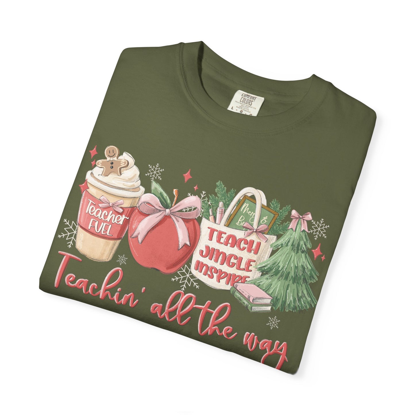 Teachin' All the Way  — Christmas Tee