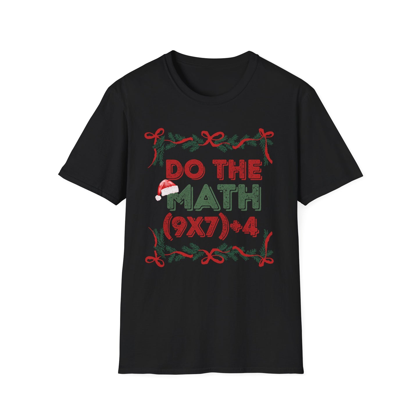 Do The Math (9x7)+4 = 67 Christmas Unisex T-Shirt
