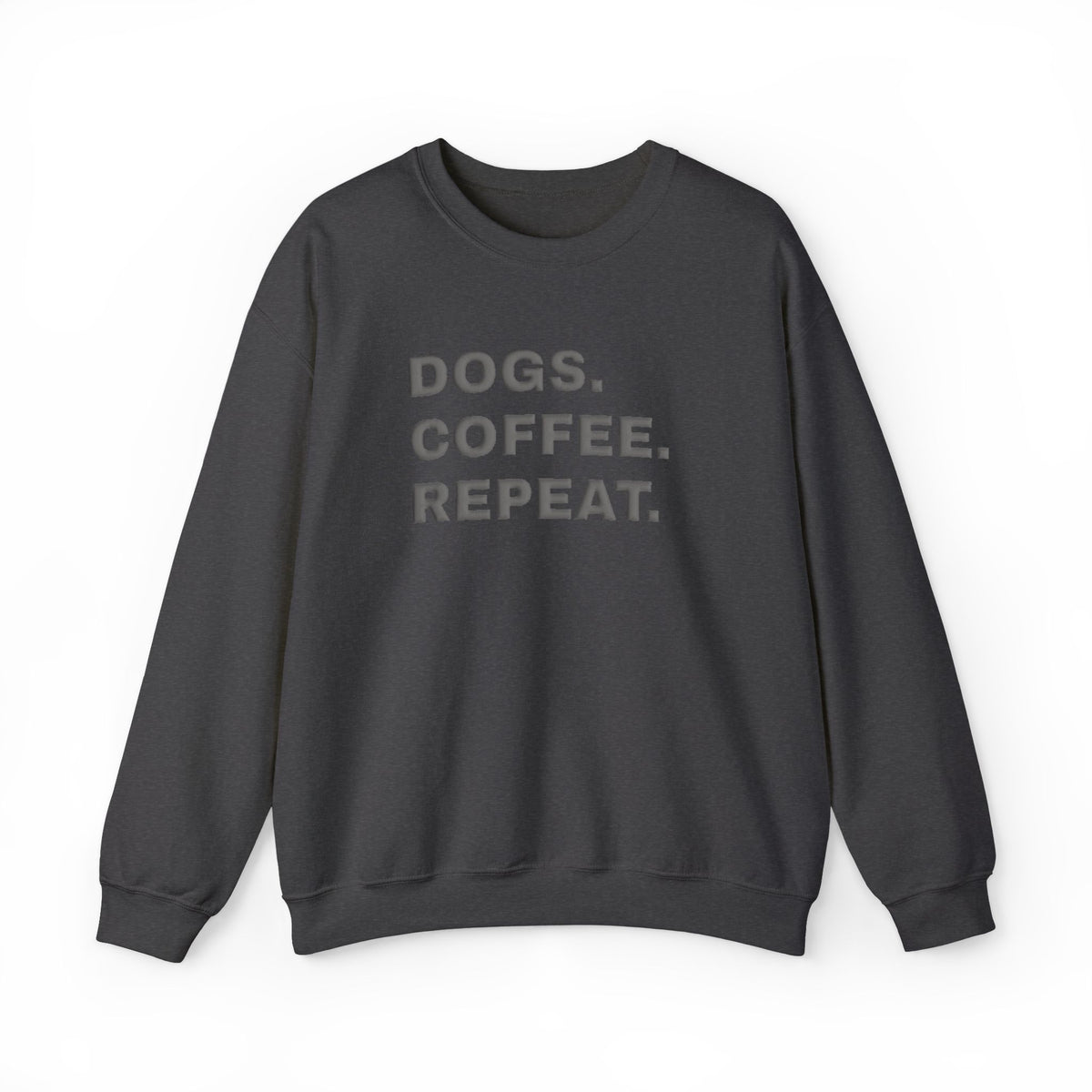 Dogs Coffee Repeat (Puff Print) Sweatshirt- Hound & Home
