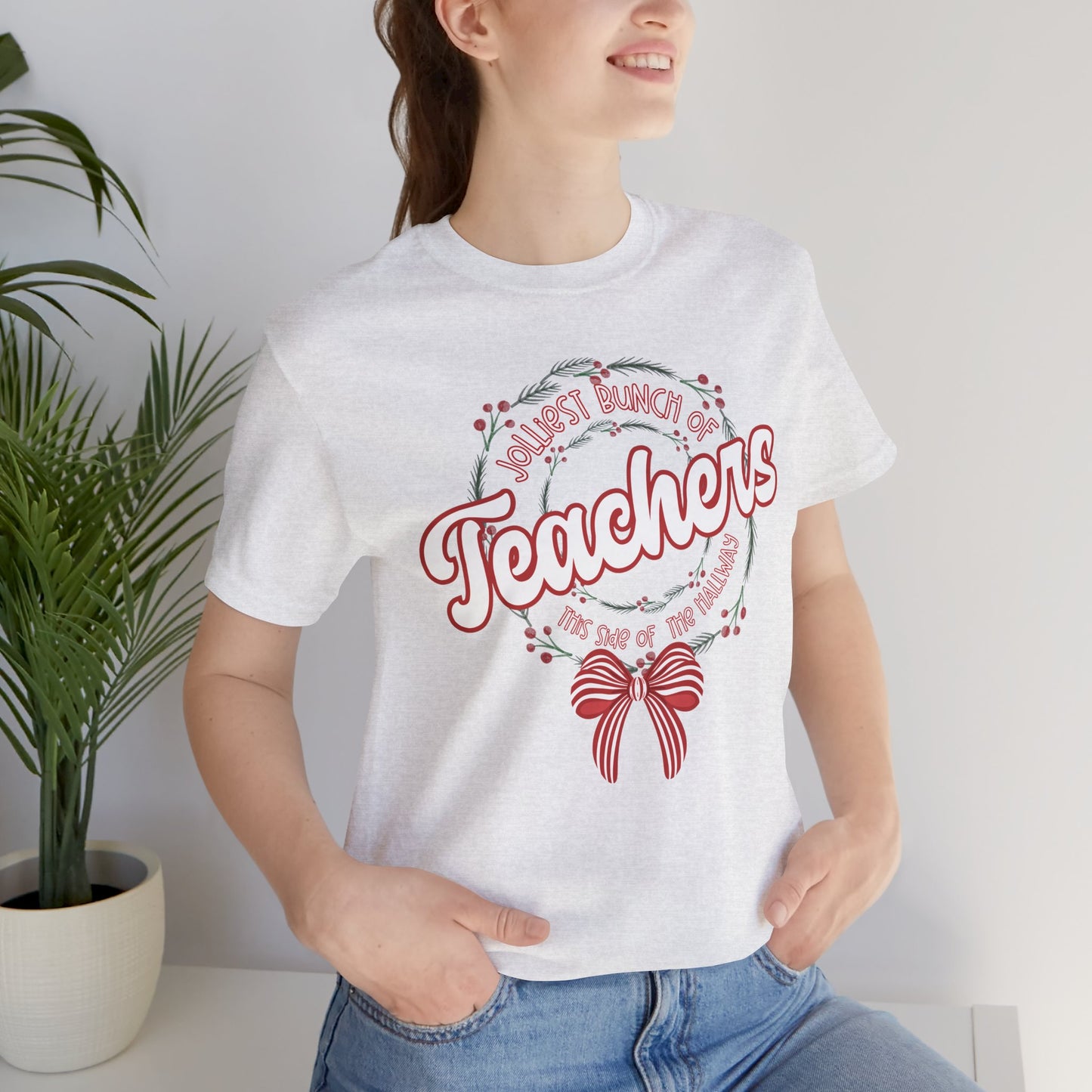 The Jolliest Bunch of teachers this side of the HALLWAY- Christmas Unisex T-Shirt
