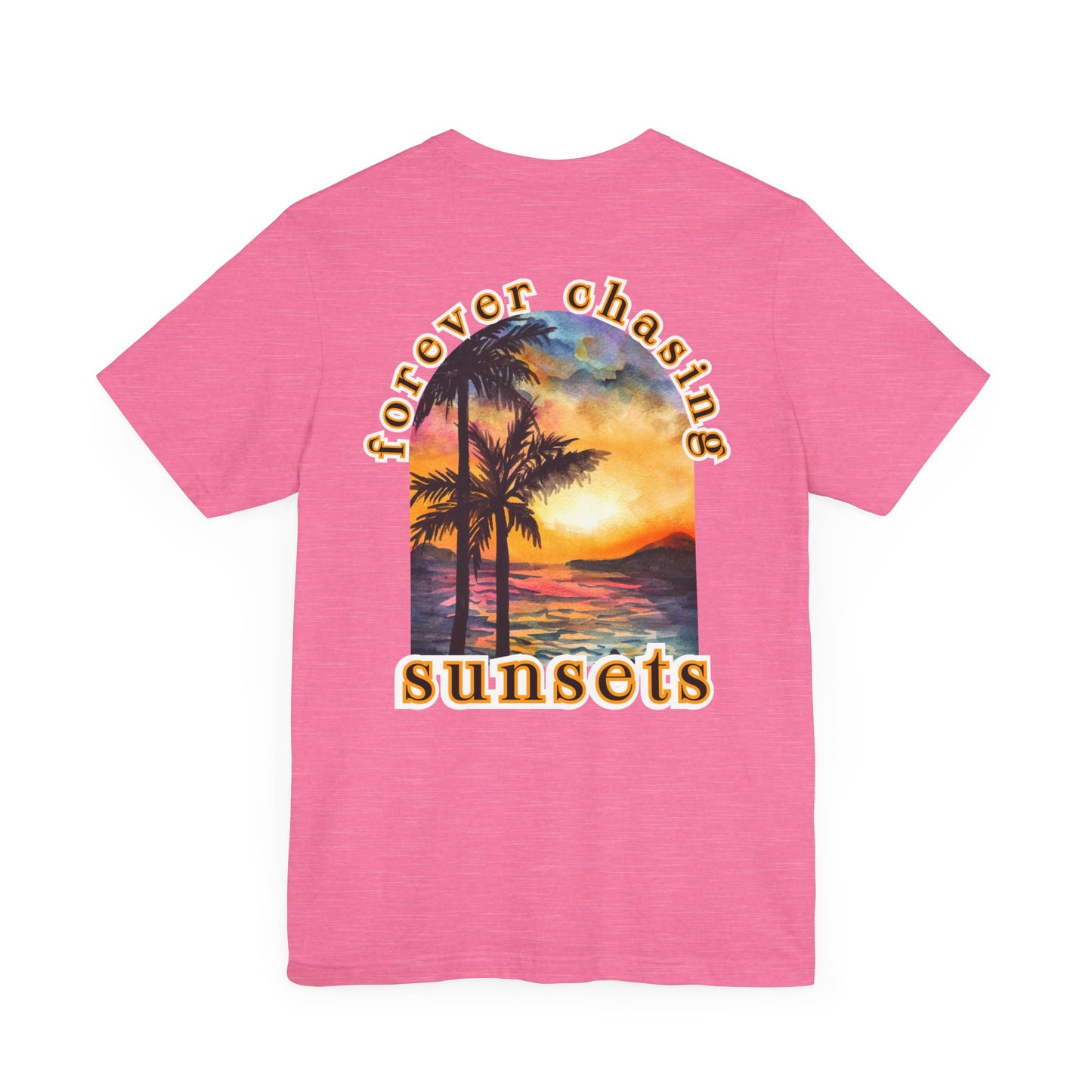 Forever Chasing Sunsets Summer Tee, Unisex T-Shirt, Vacation Apparel, Gift for Summer