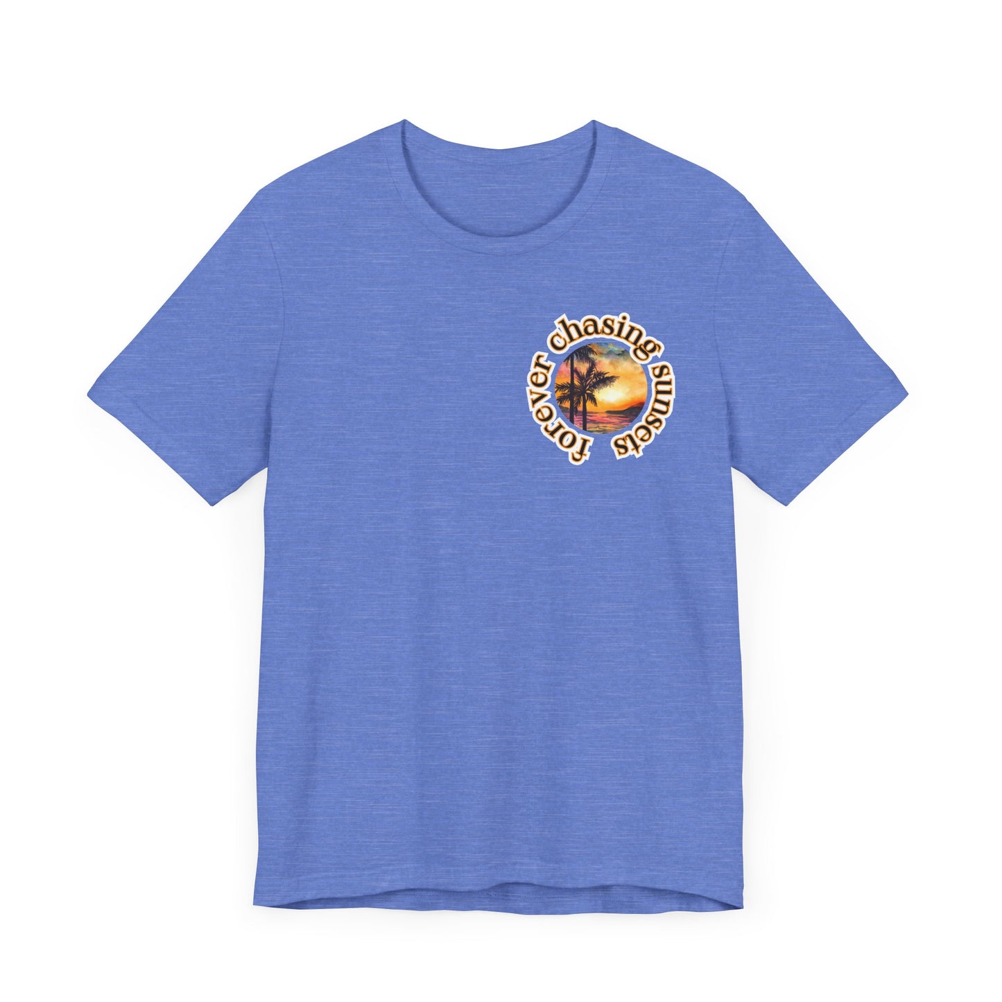 Forever Chasing Sunsets Summer Tee, Unisex T-Shirt, Vacation Apparel, Gift for Summer