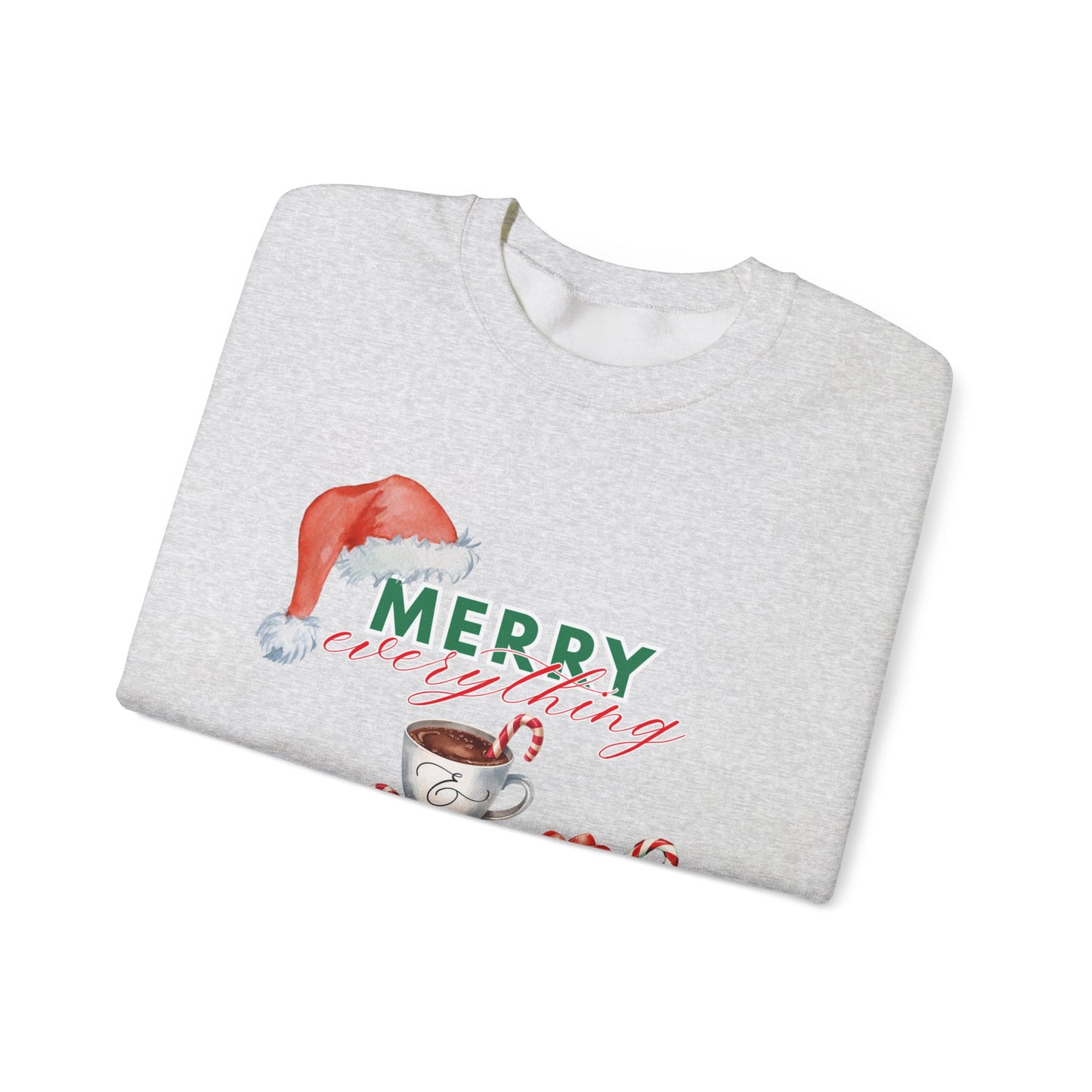 “Merry Everything, Happy Always” Christmas Crewneck