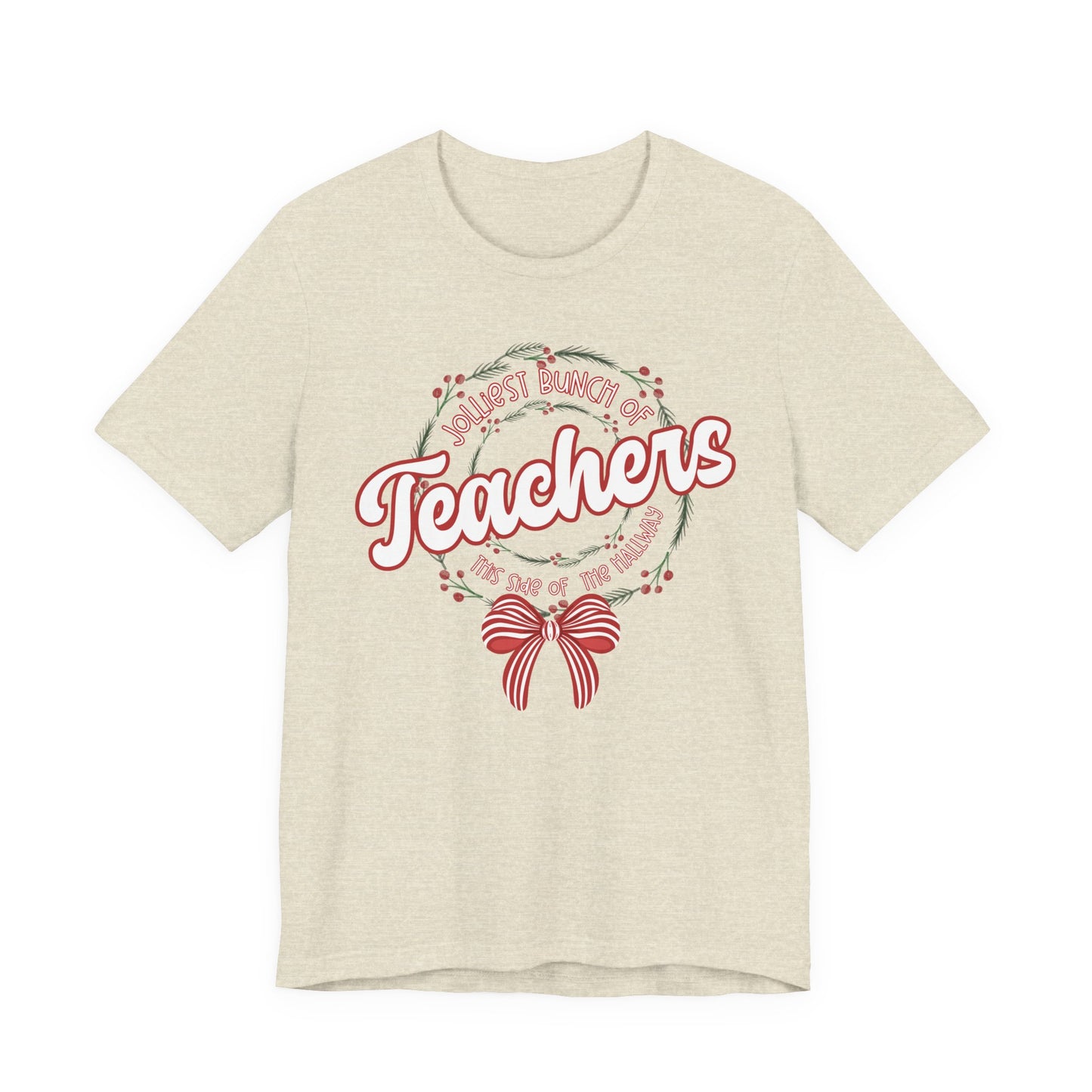 The Jolliest Bunch of teachers this side of the HALLWAY- Christmas Unisex T-Shirt