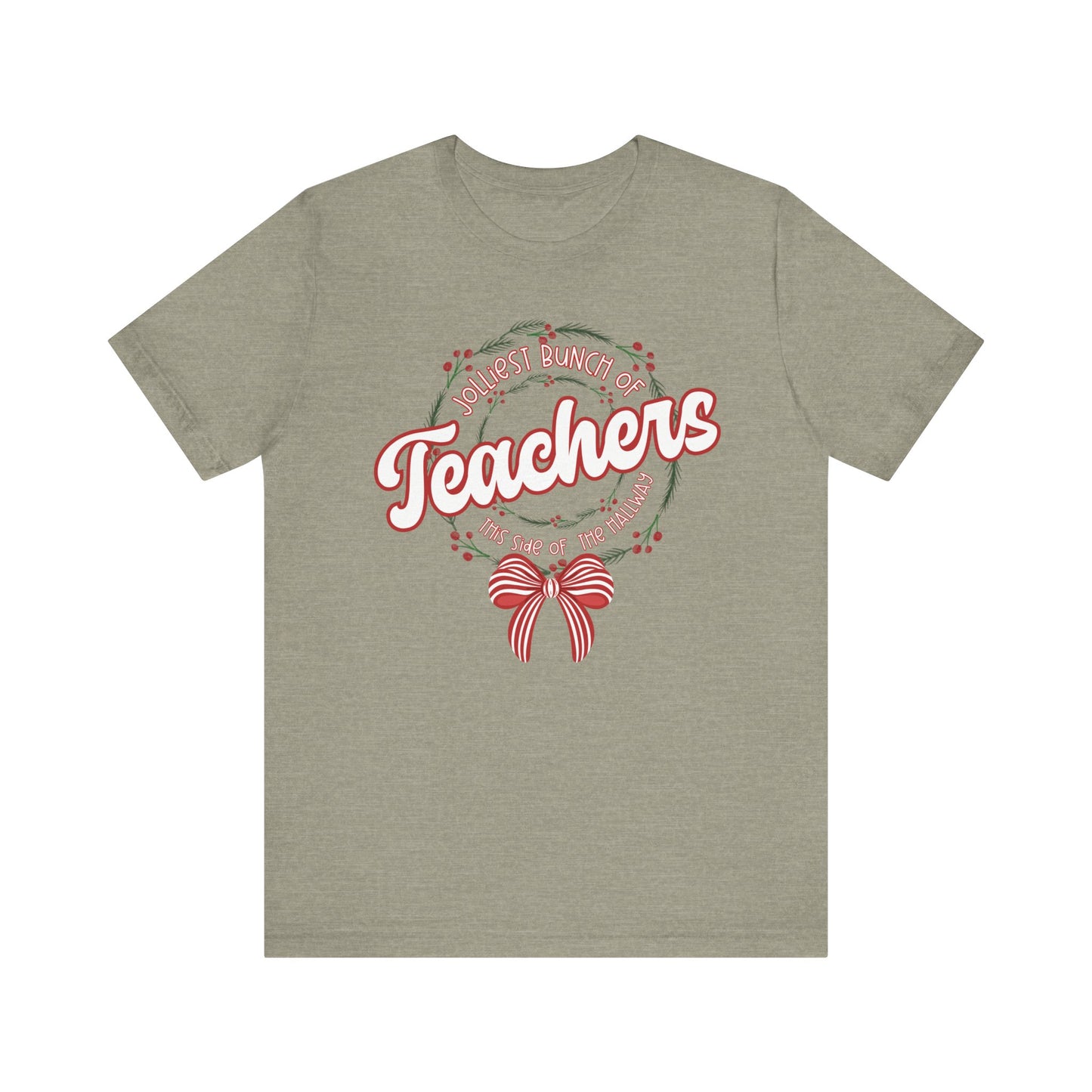 The Jolliest Bunch of teachers this side of the HALLWAY- Christmas Unisex T-Shirt