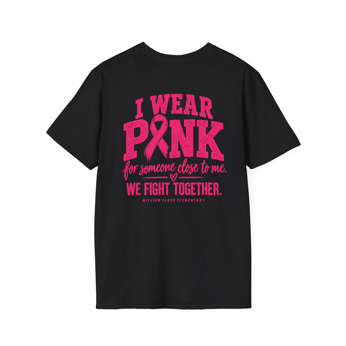 WFE- "We Fight Together"-Breast Cancer Awareness Tee, Unisex Softstyle T-Shirt