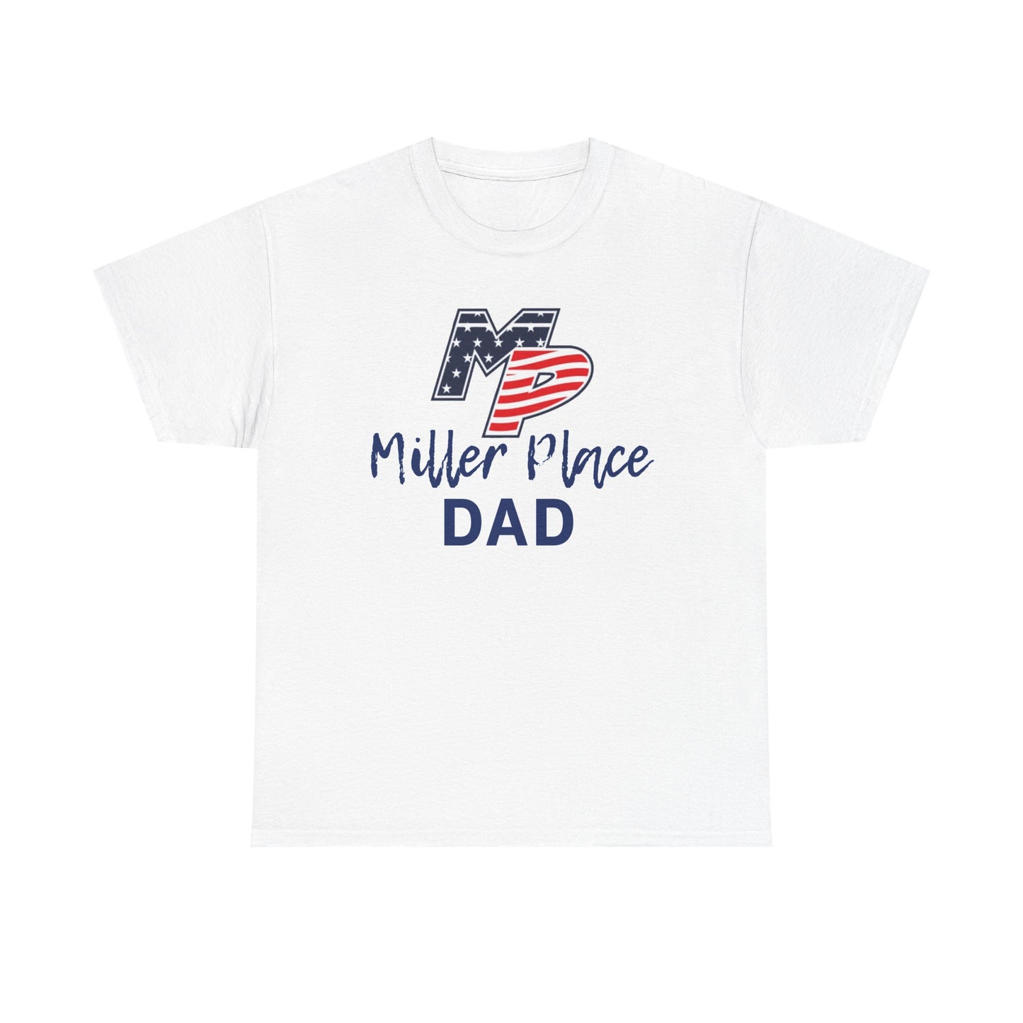 Miller Place Dad Shirt- Unisex Shirt