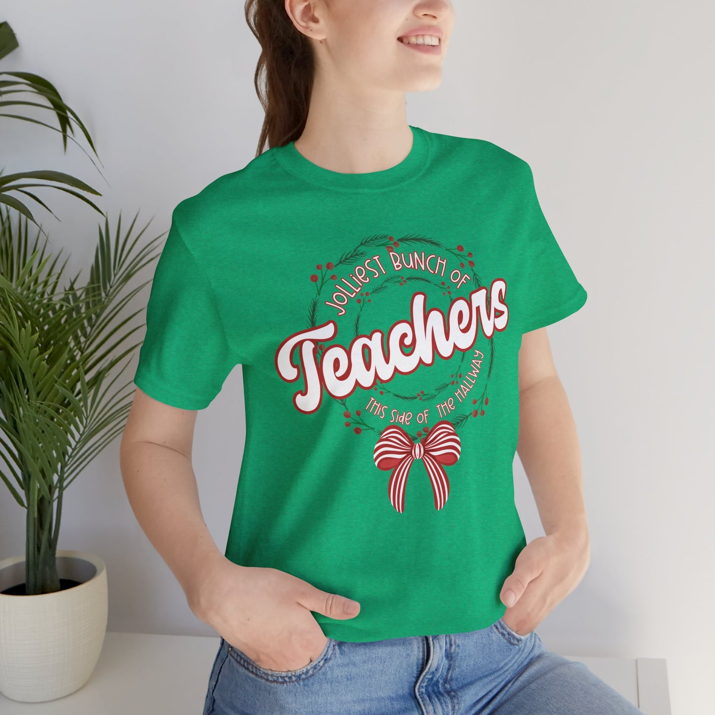 The Jolliest Bunch of teachers this side of the HALLWAY- Christmas Unisex T-Shirt