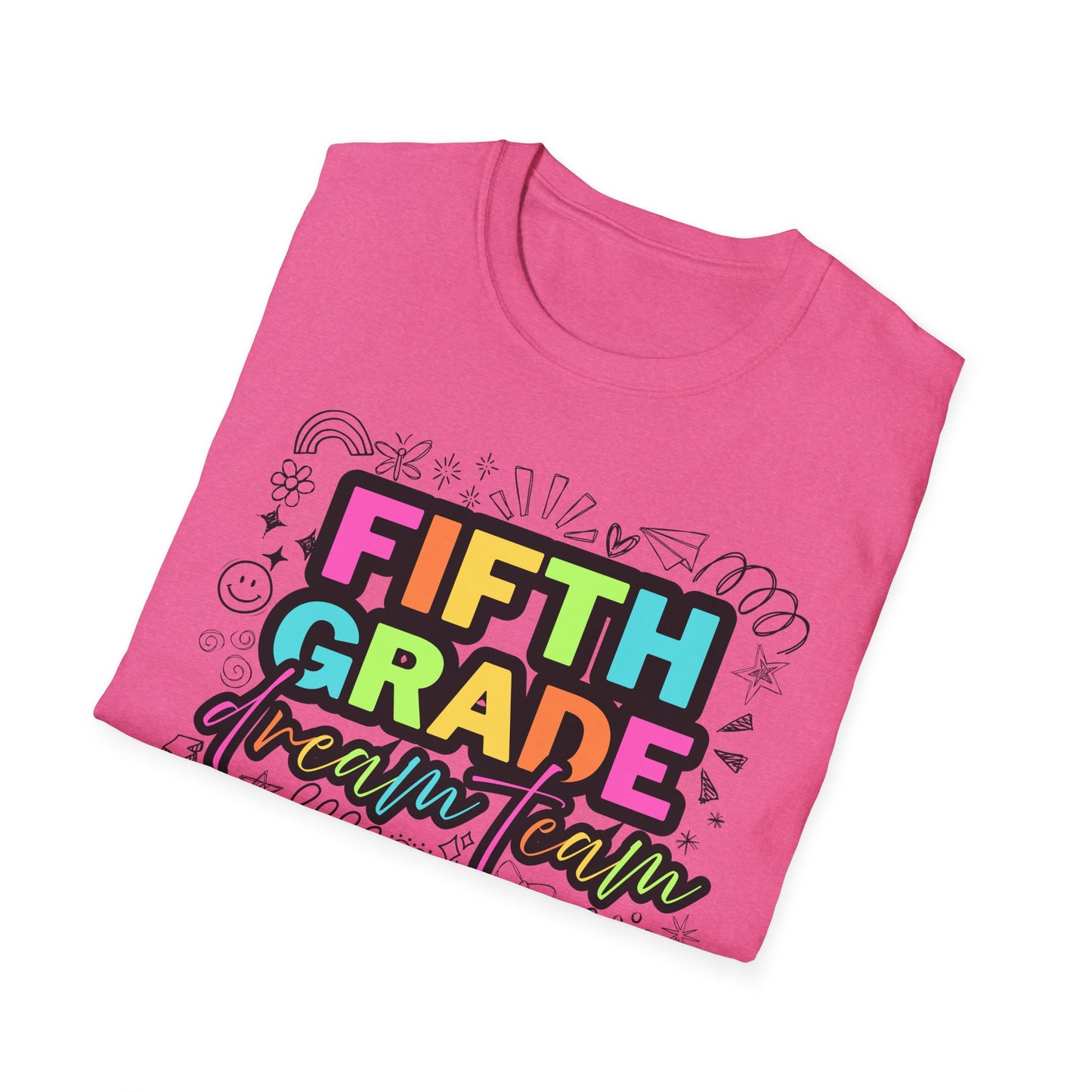 Dream Team- 5th Grade- Unisex Softstyle T-Shirt- Teacher Life
