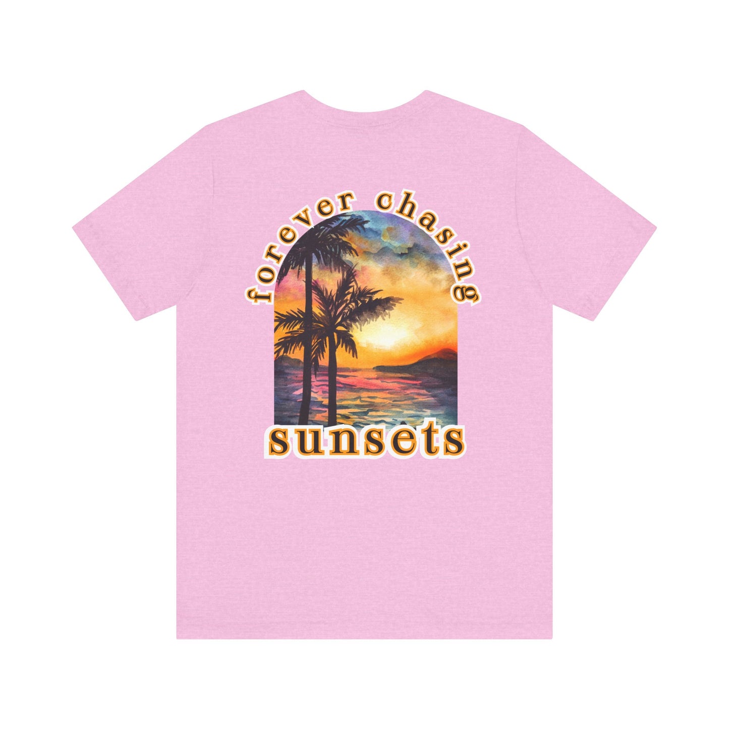 Forever Chasing Sunsets Summer Tee, Unisex T-Shirt, Vacation Apparel, Gift for Summer