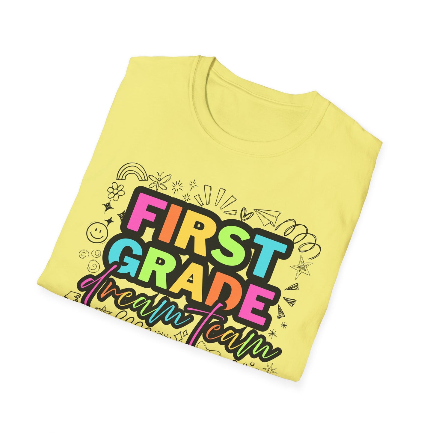 Dream Team- 1st Grade- Unisex Softstyle T-Shirt- Teacher Life