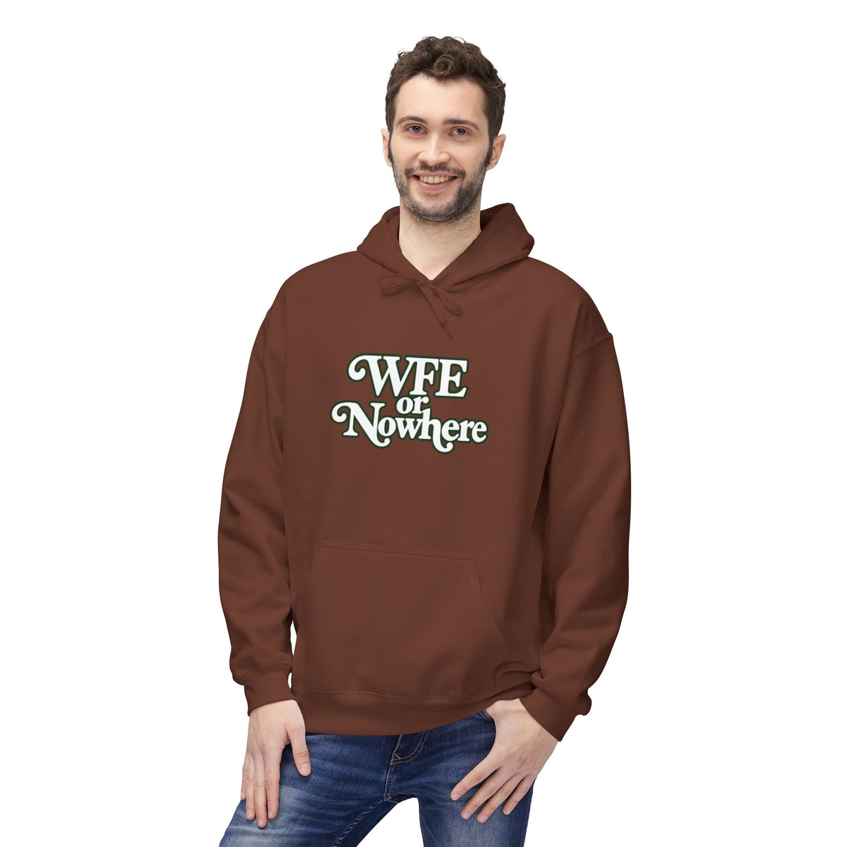 "WFE or Nowhere" PLAIN Hoodie