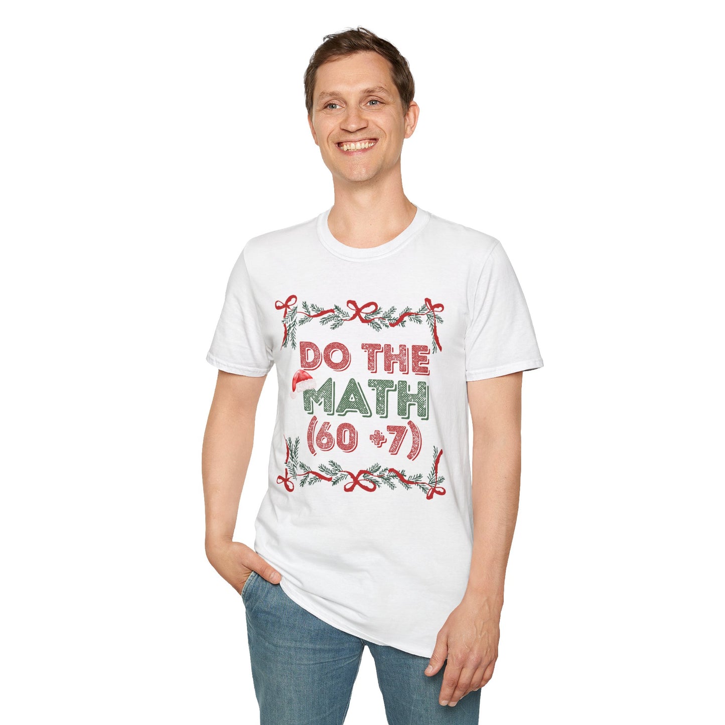 Do The Math (60+7) = 67 Christmas Unisex T-Shirt