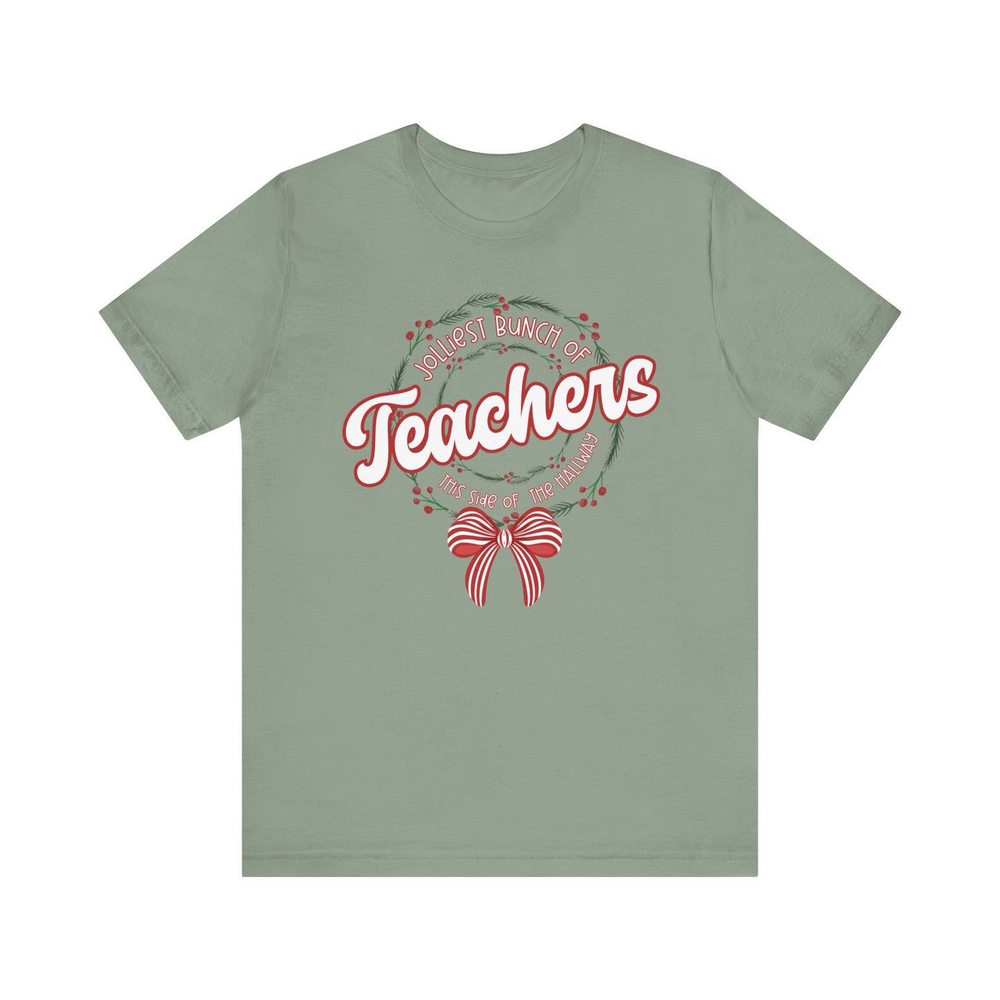 The Jolliest Bunch of teachers this side of the HALLWAY- Christmas Unisex T-Shirt