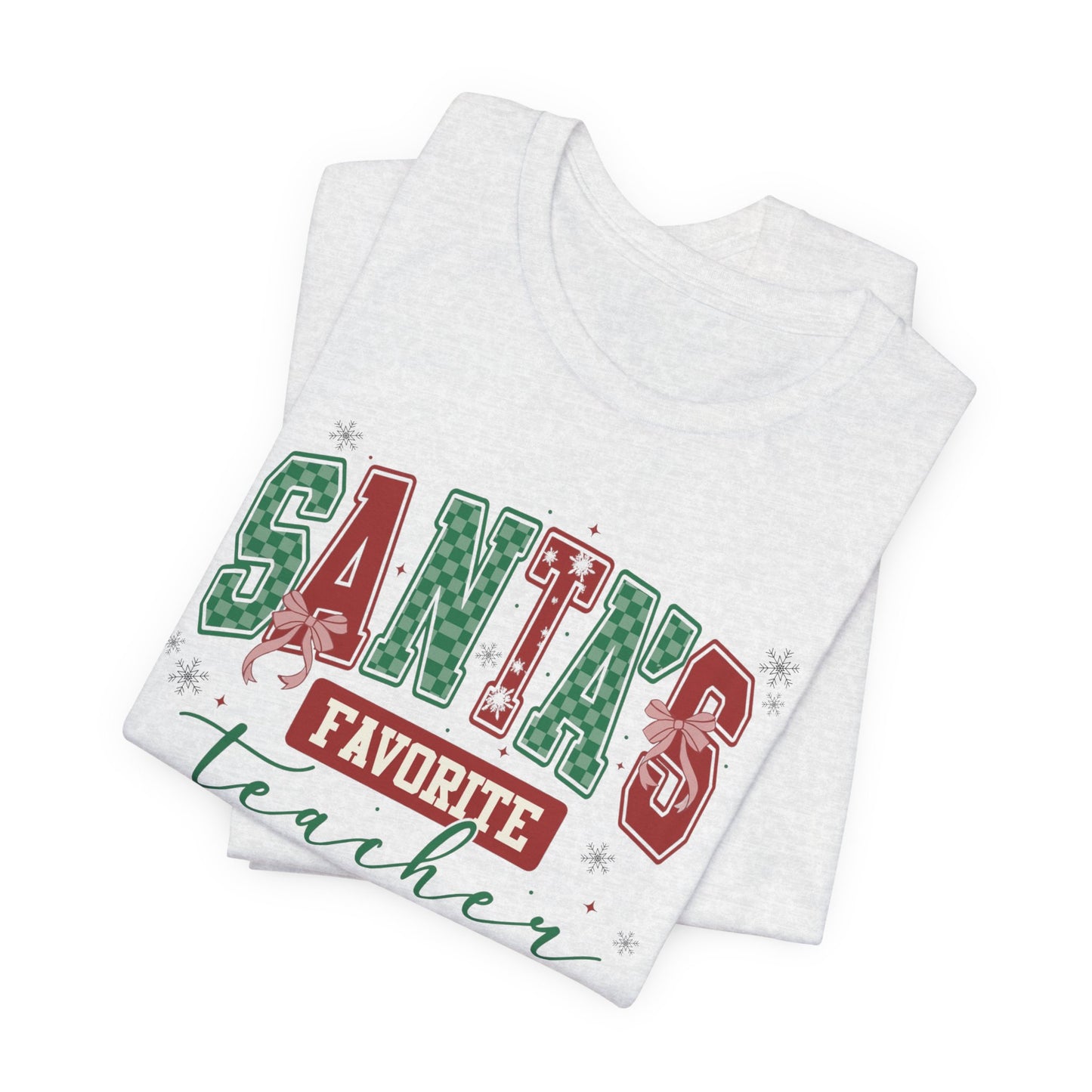 Santa's Favorite Teacher — Christmas Unisex T‑Shirt
