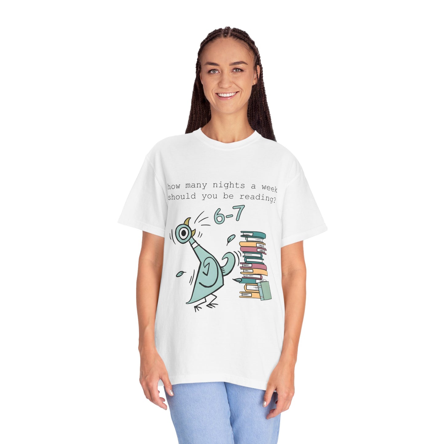 “How many nights a week should you be reading? 6-7” -Teacher Graphic T-Shirt