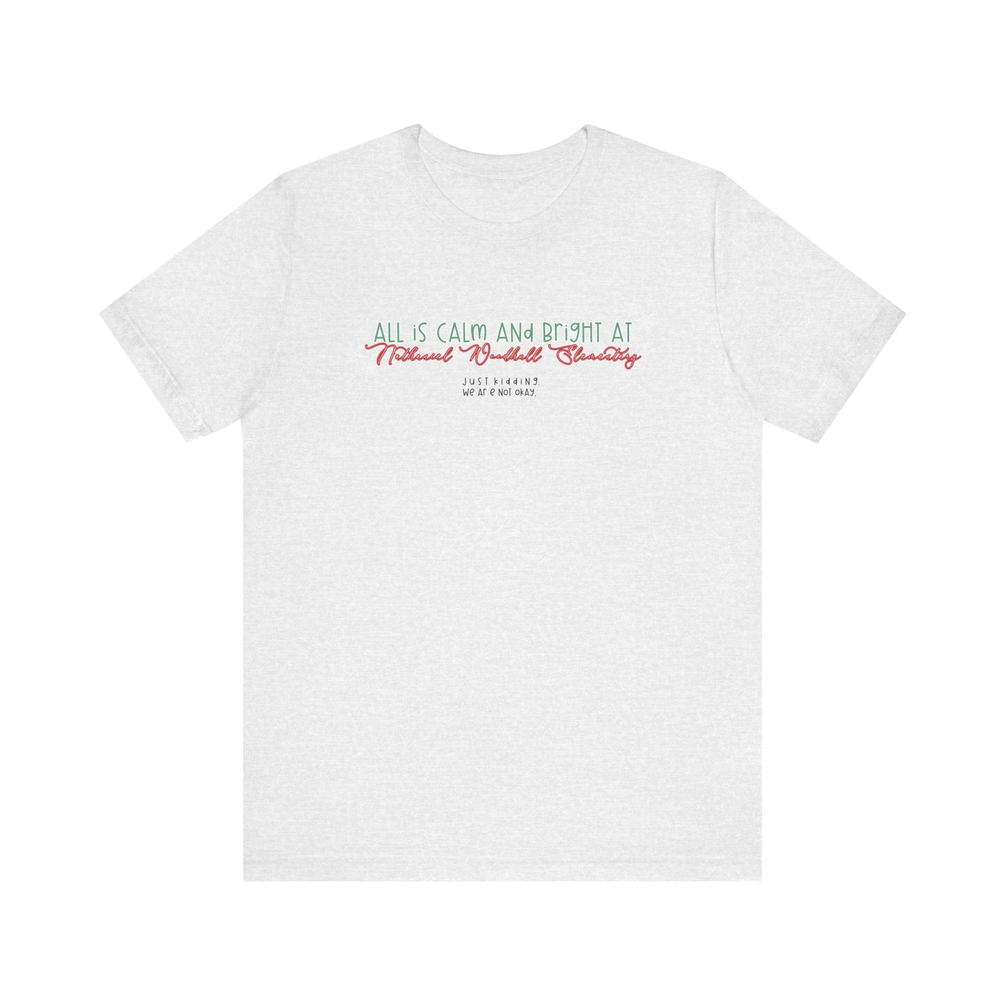 All is calm at Woodhull— Christmas Unisex T‑Shirt