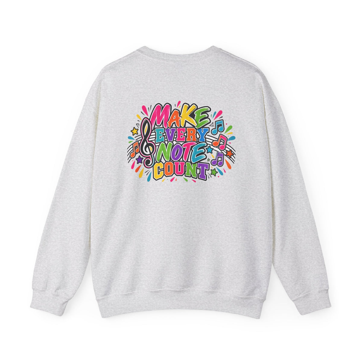 Moriches Music Sweatshirt — "Make Every Note Count" Crewneck