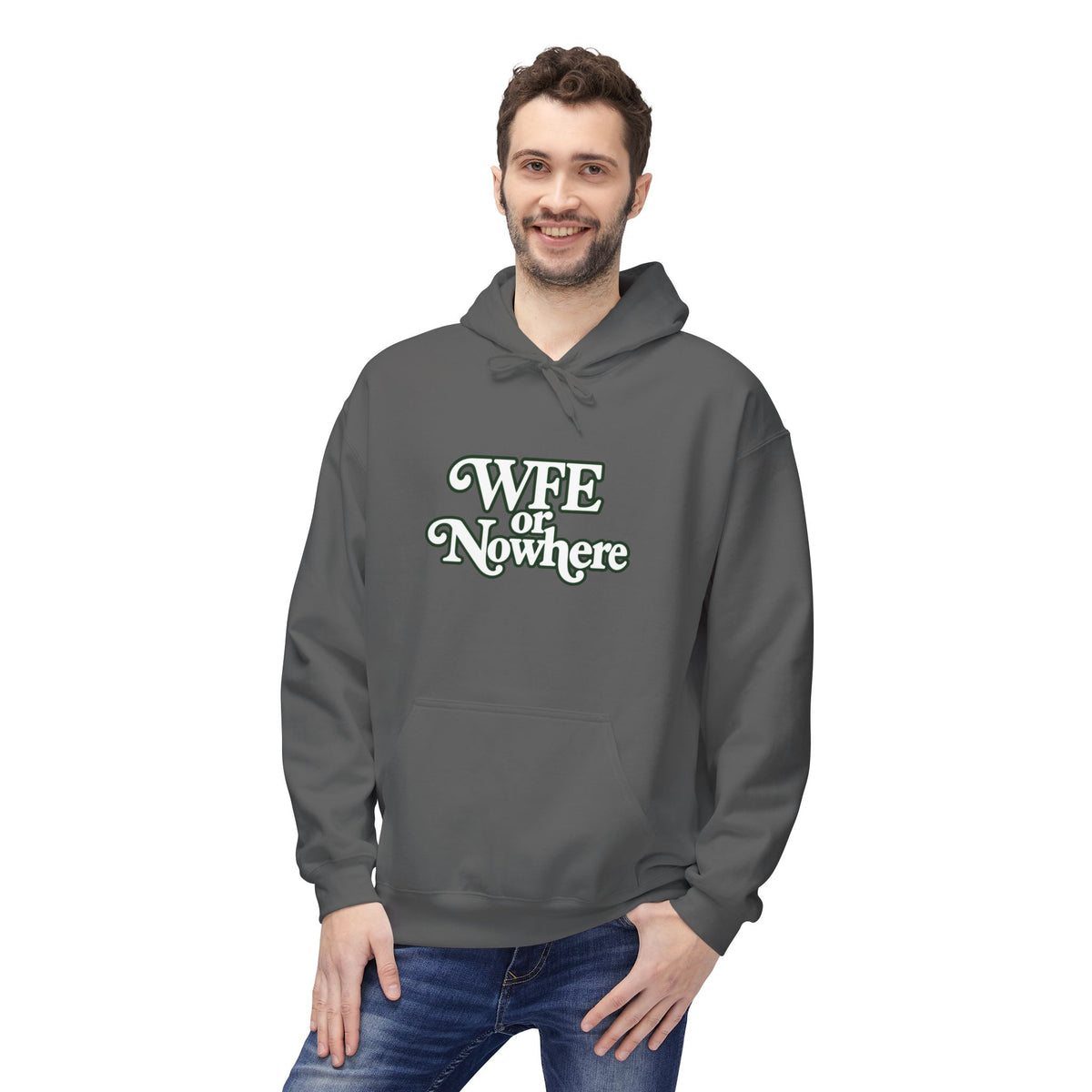 "WFE or Nowhere" PLAIN Hoodie