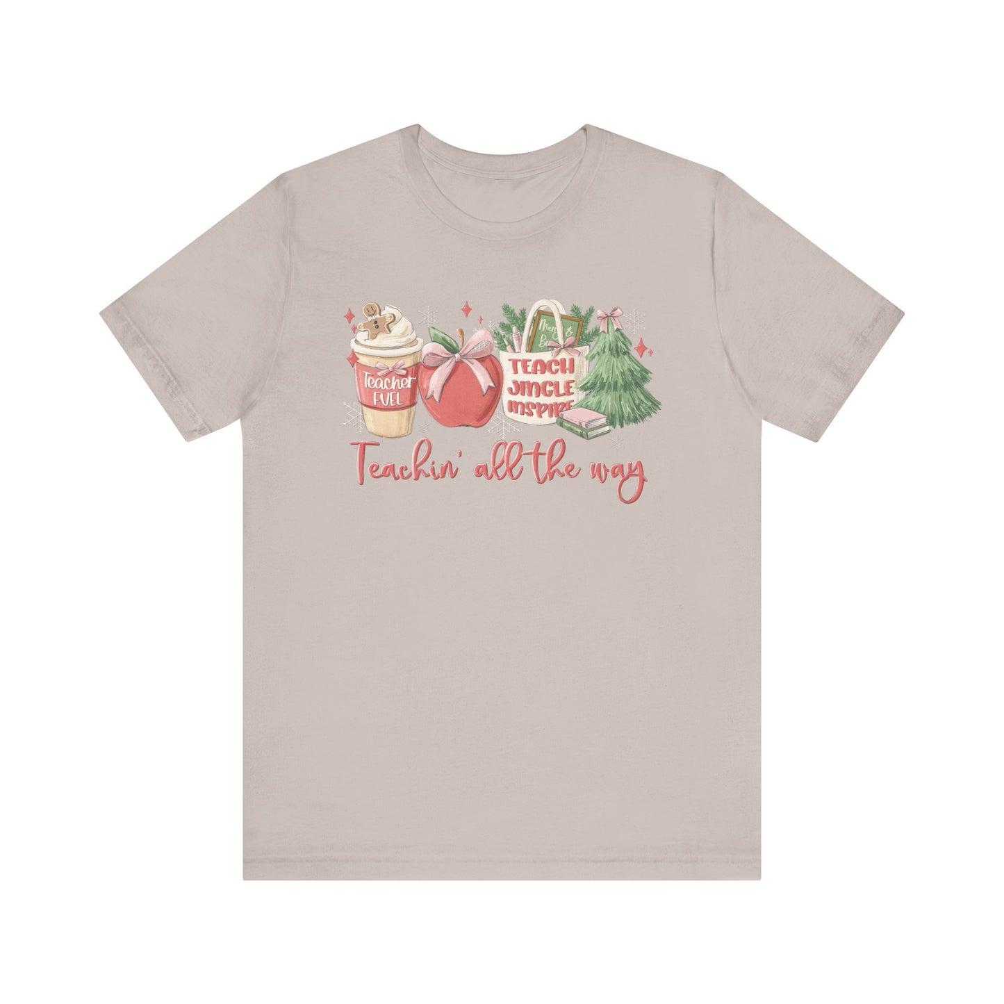 Teachin' All the Way— Christmas Unisex T‑Shirt