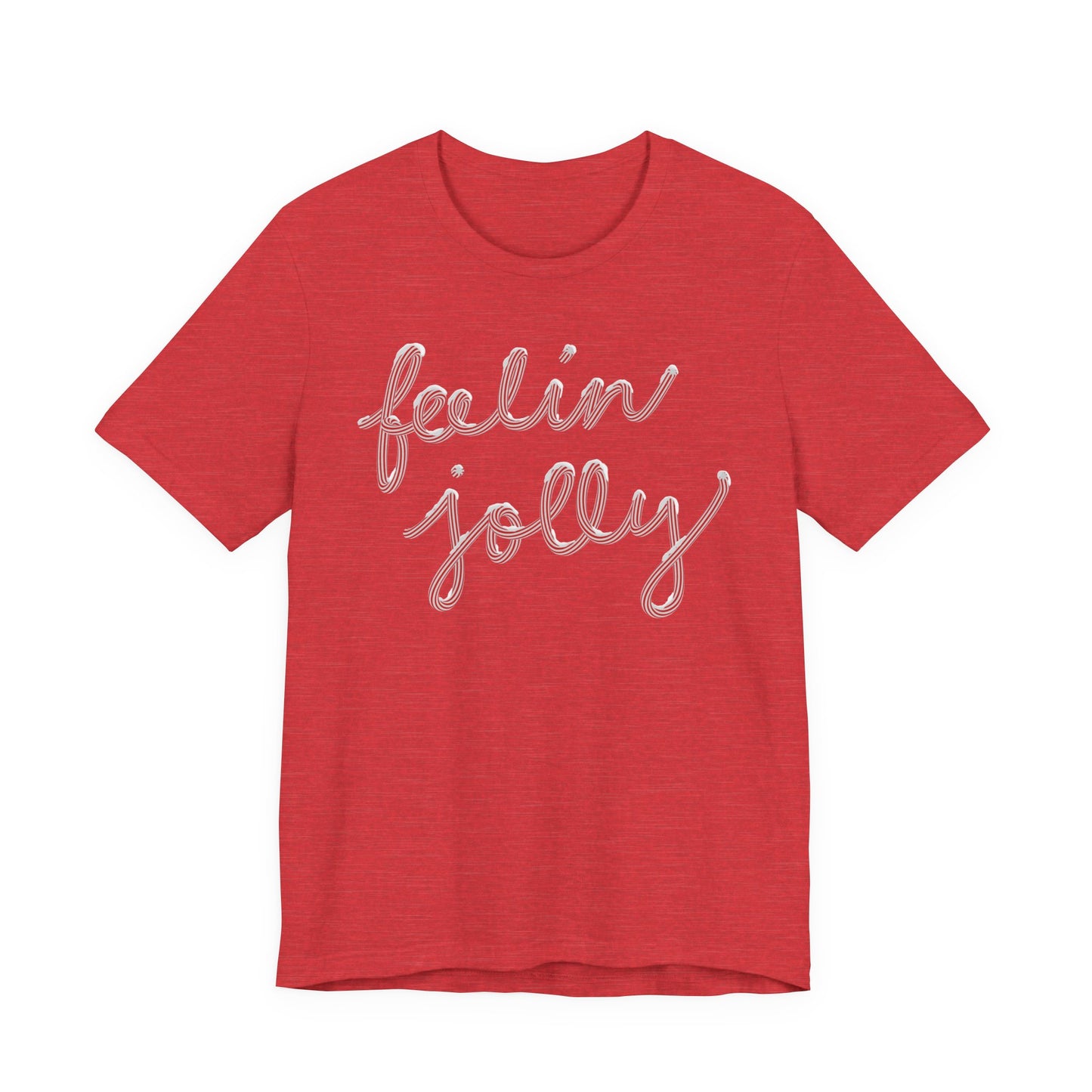 Feelin' Jolly— Christmas Unisex T‑Shirt