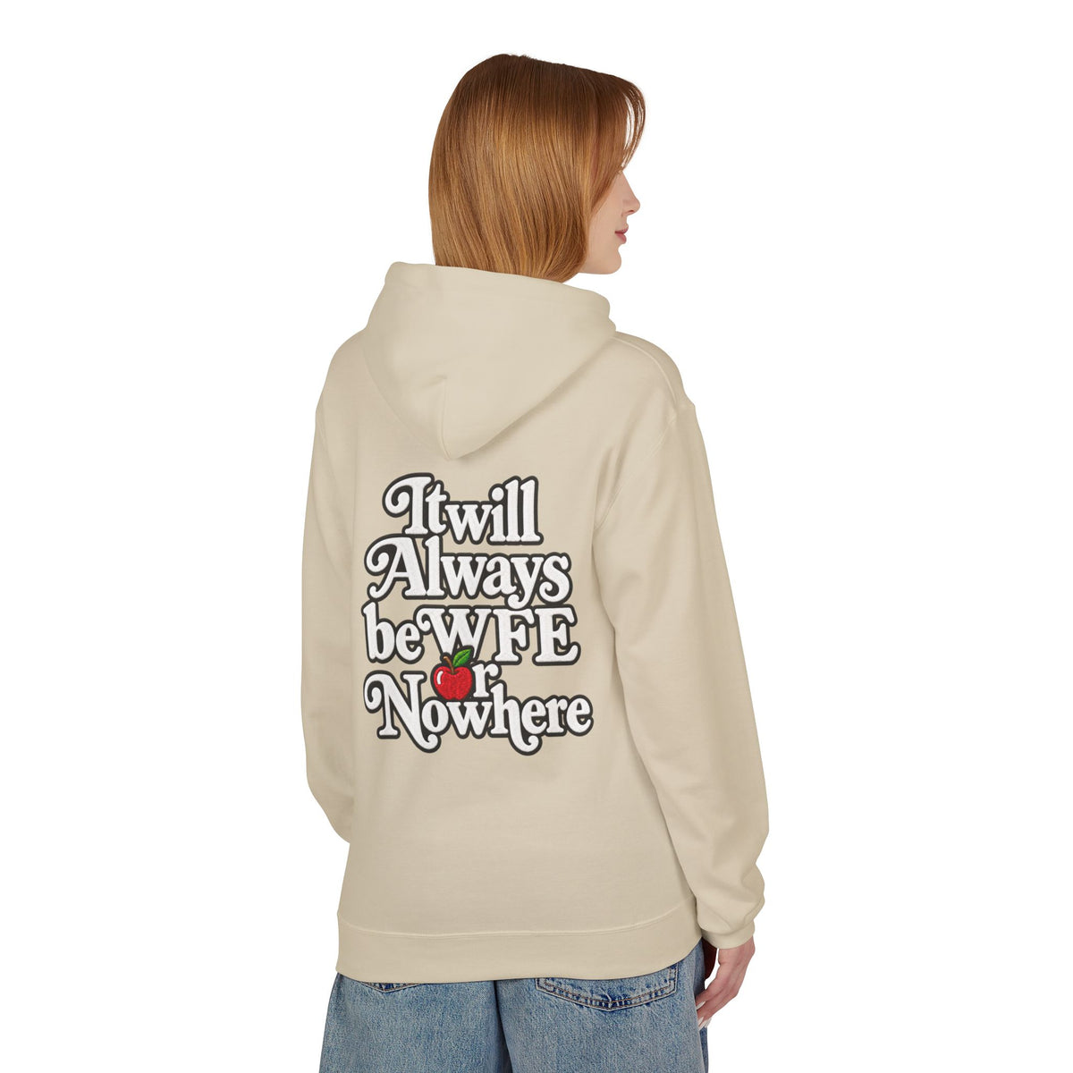 "WFE or Nowhere" with Supplies Hoodie