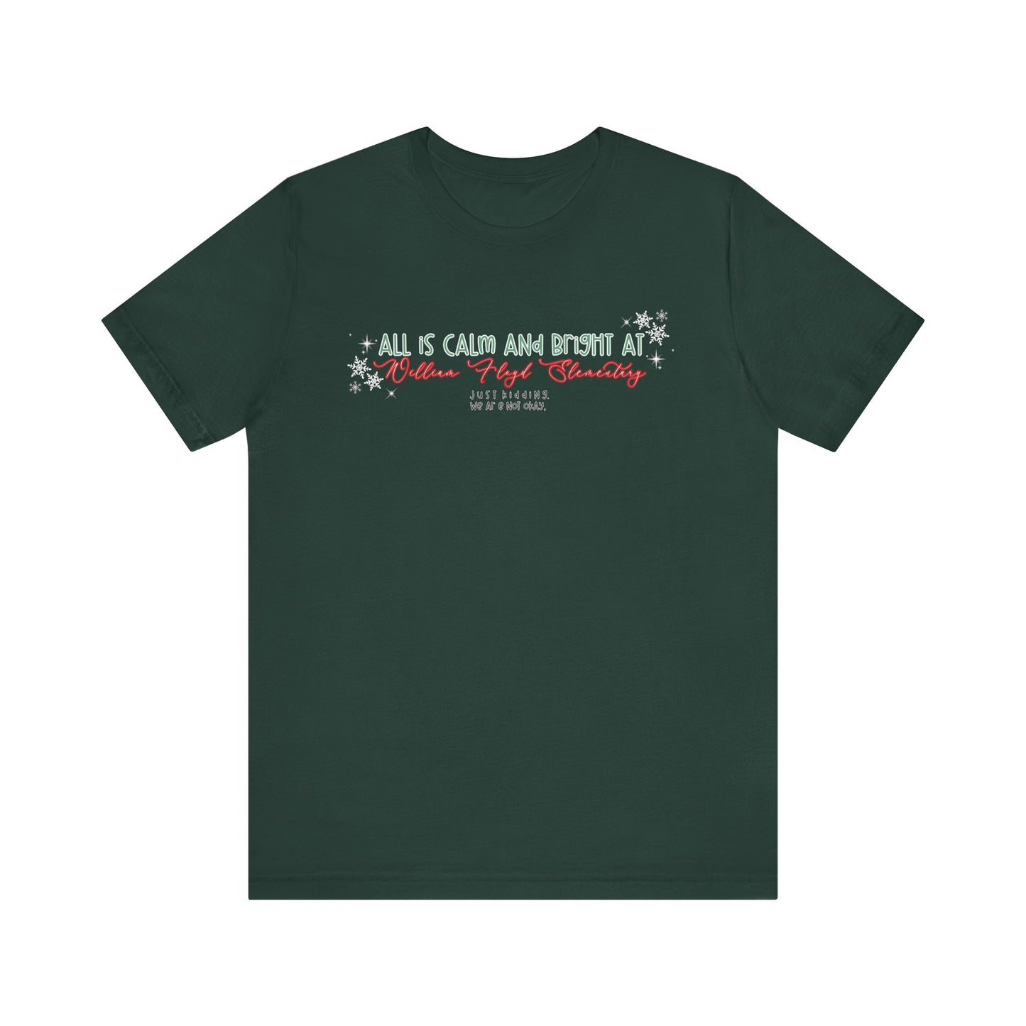 All is calm at WFE— Christmas Unisex T‑Shirt