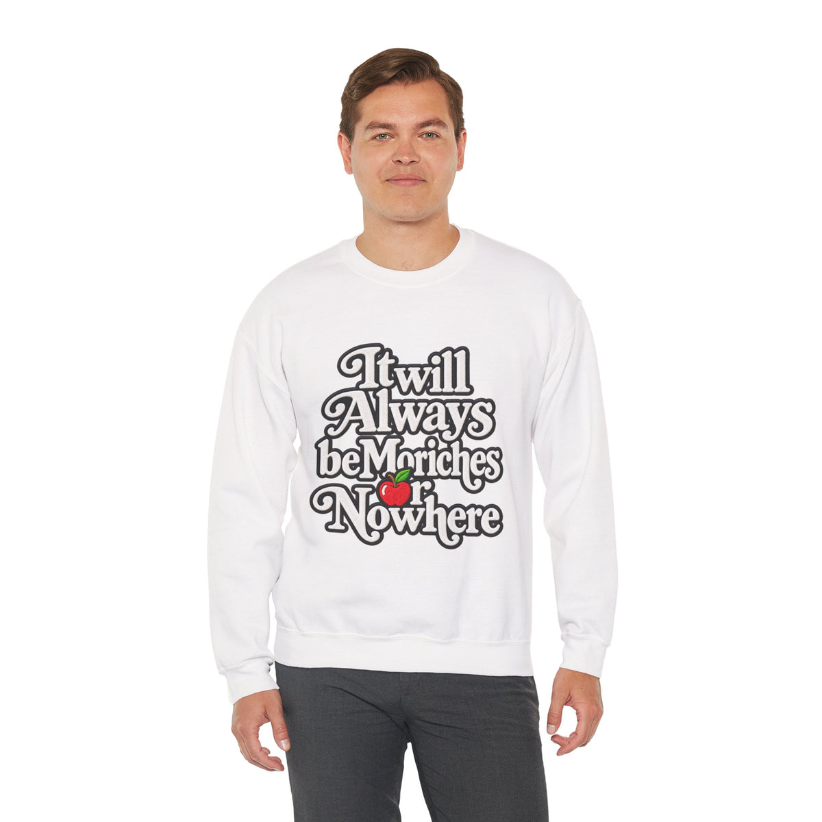 "Moriches or Nowhere" w/ apple- LARGE FRONT Crewneck Sweatshirt