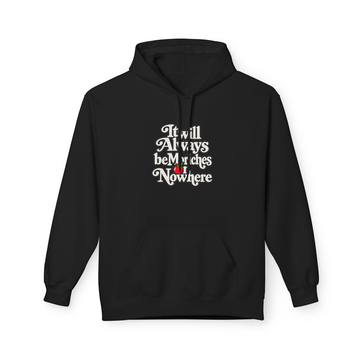 "MES or Nowhere" w/ apple- Moriches Hoodie