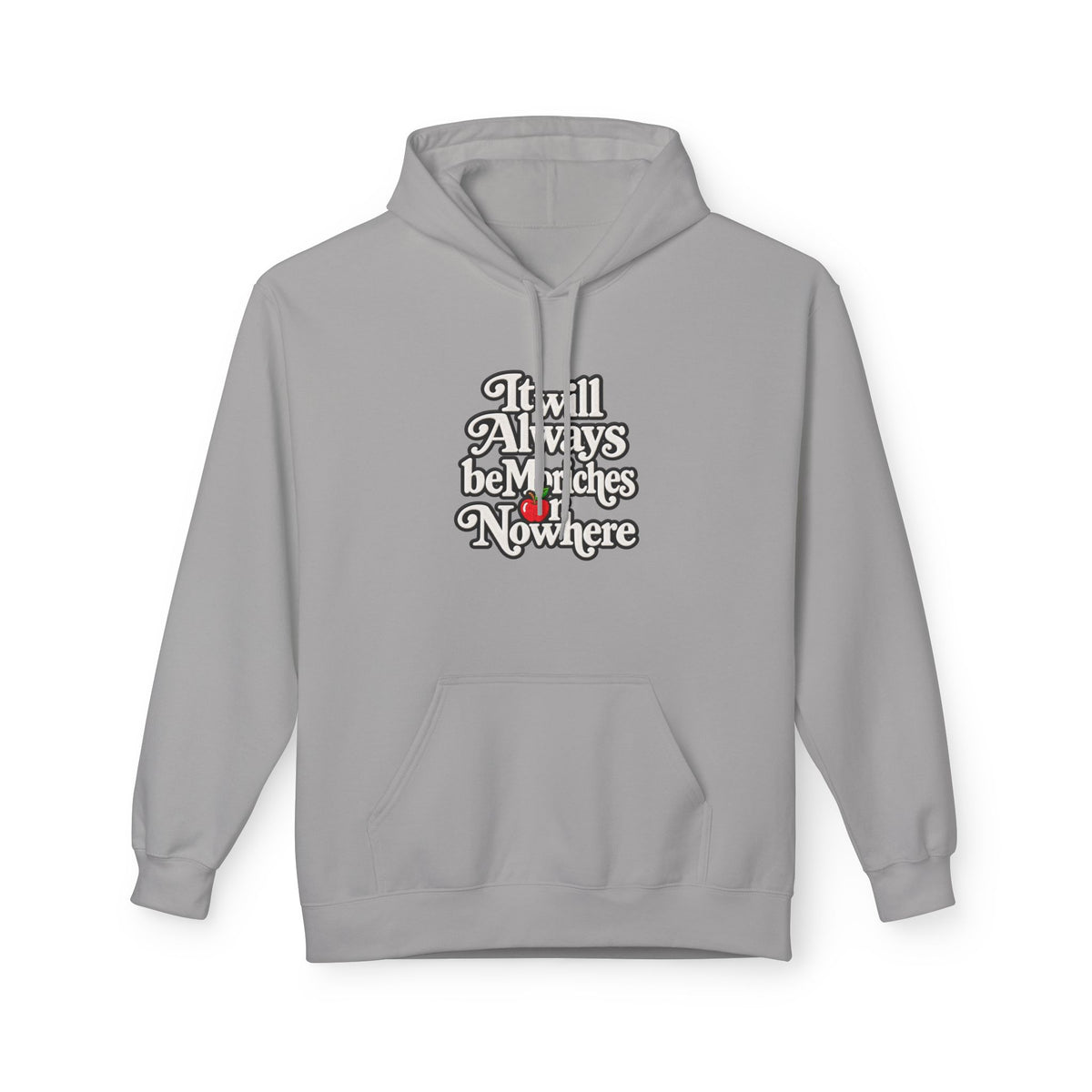 "MES or Nowhere" w/ apple- Moriches Hoodie