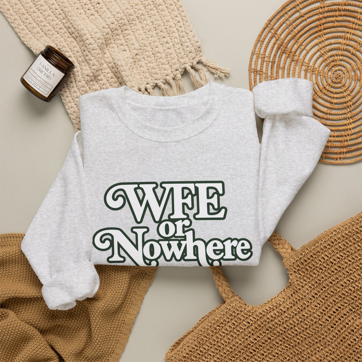 "WFE or Nowhere" PLAIN - Crewneck Sweatshirt