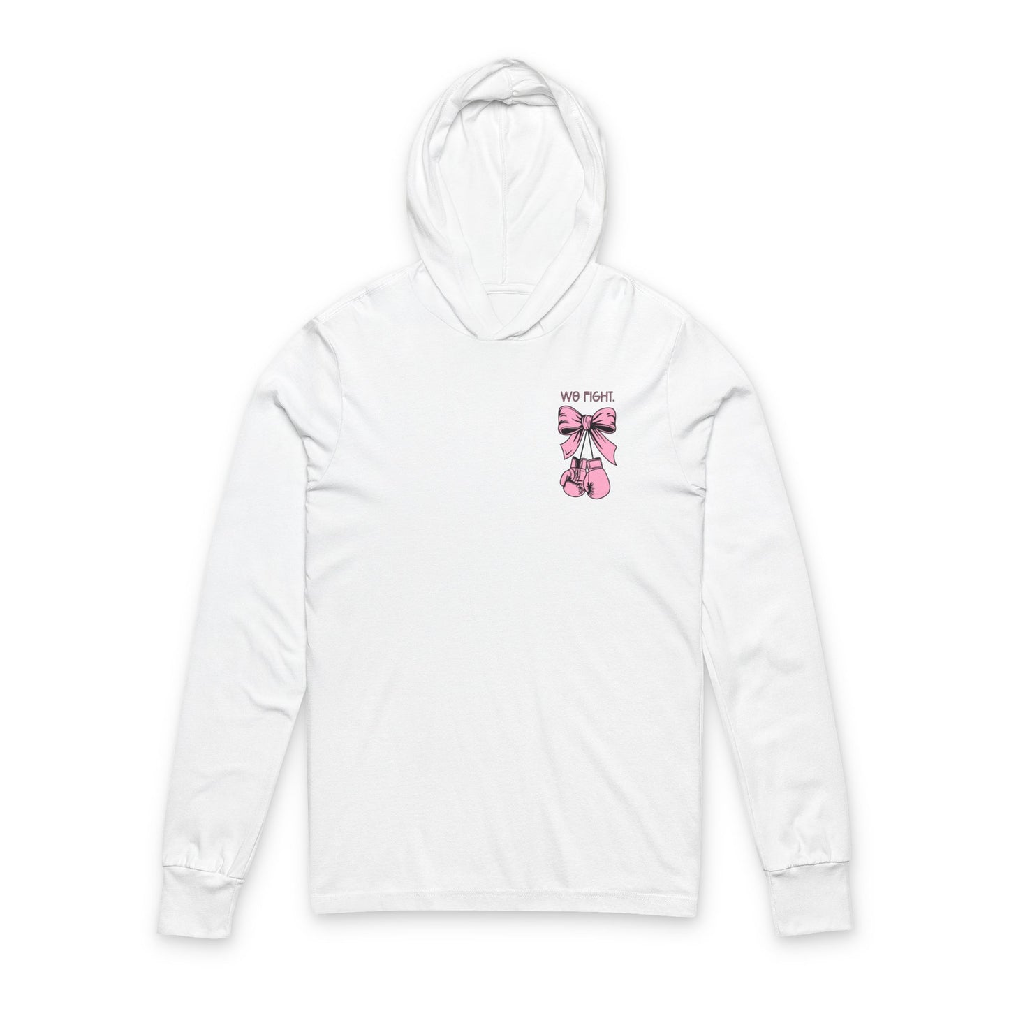 We Fight- Breast Cancer Awareness Hoodie - Unisex Long Sleeve