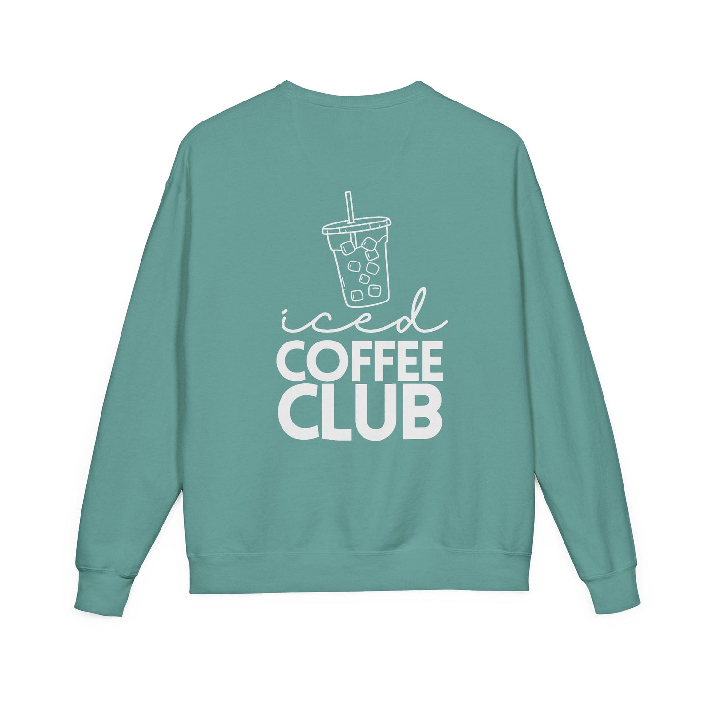 Coffee Lovers Garment Dyed Sweatshirt, Iced Coffee Club Apparel