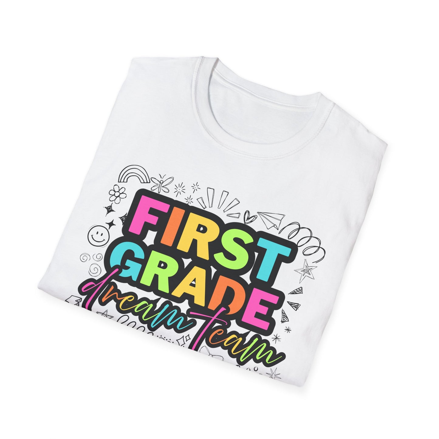 Dream Team- 1st Grade- Unisex Softstyle T-Shirt- Teacher Life