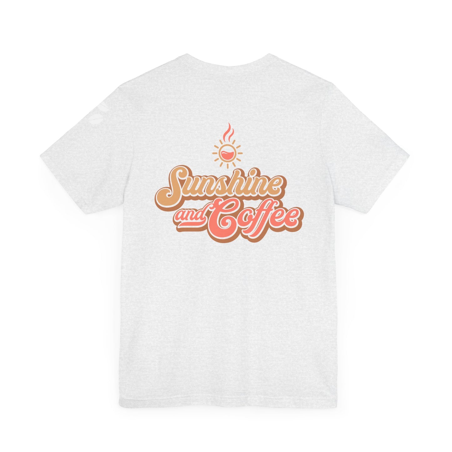 Sunshine and Coffee Unisex Tee - Perfect for Coffee Lovers