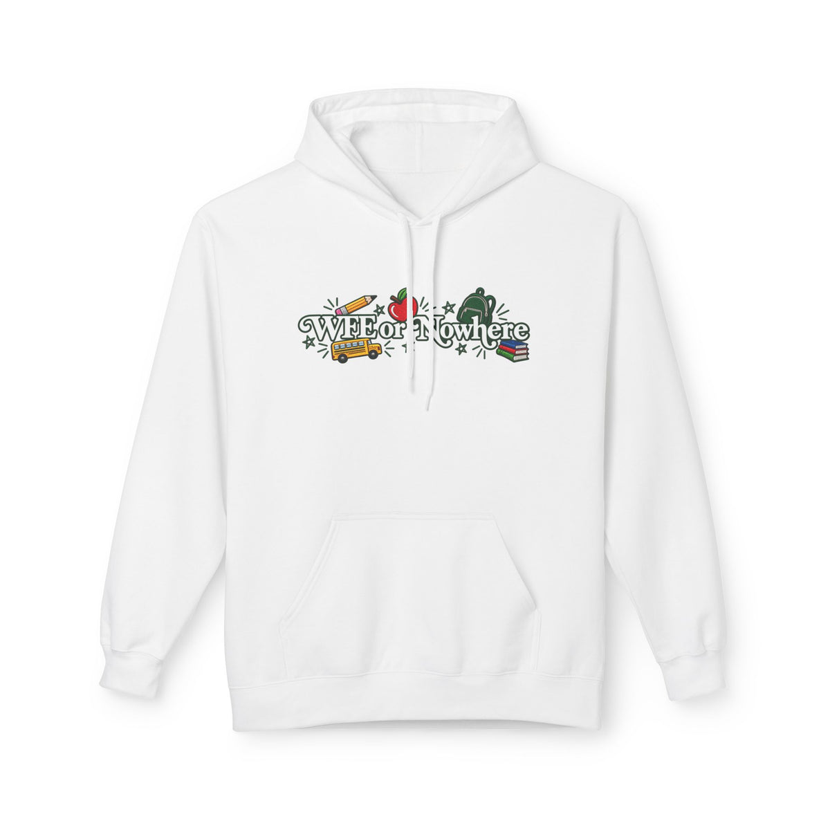 "WFE or Nowhere" with Supplies Hoodie