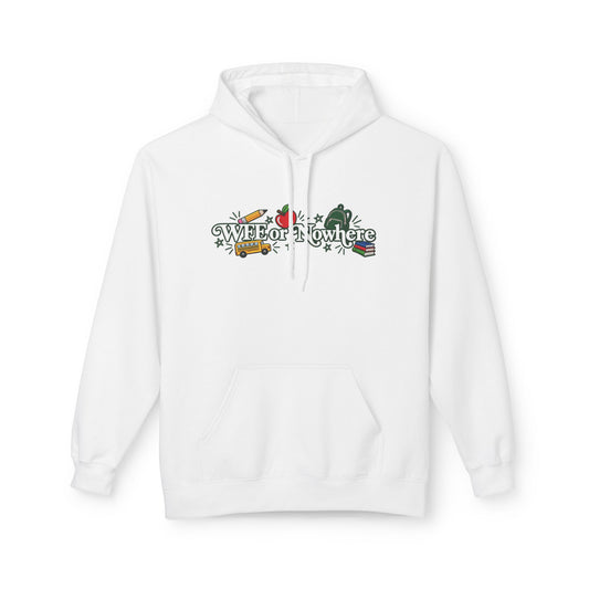 "WFE or Nowhere" with Supplies Hoodie