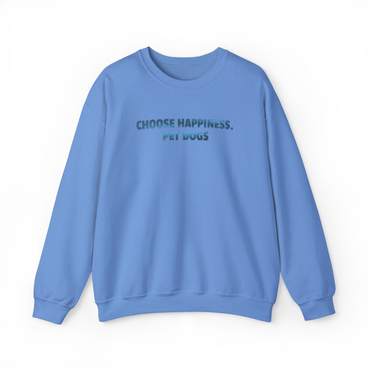 Choose Happiness, Pet Dogs (Metallic Print) Sweatshirt- Hound & Home