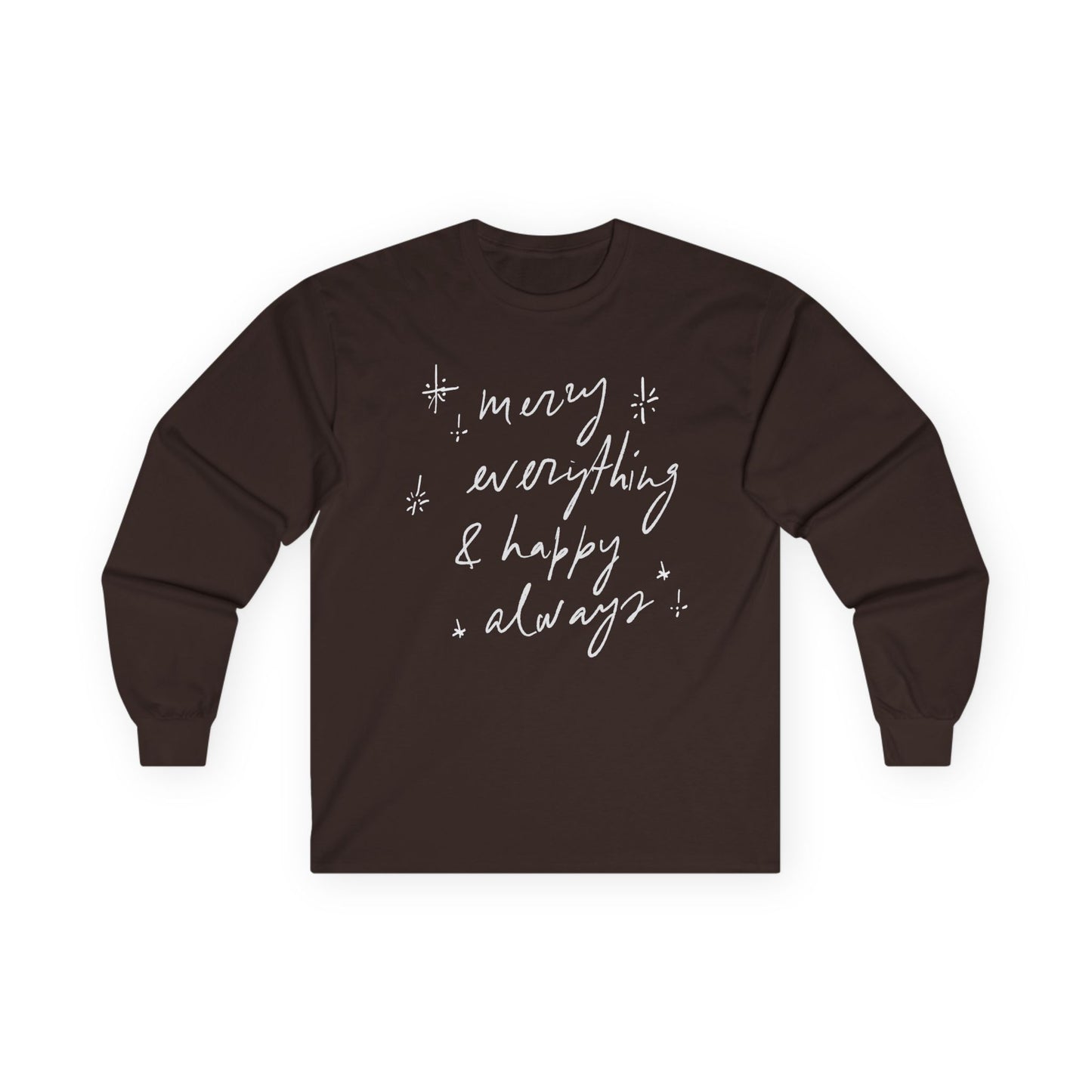 Merry Everything & Happy Always — Classic Cotton Long Sleeve