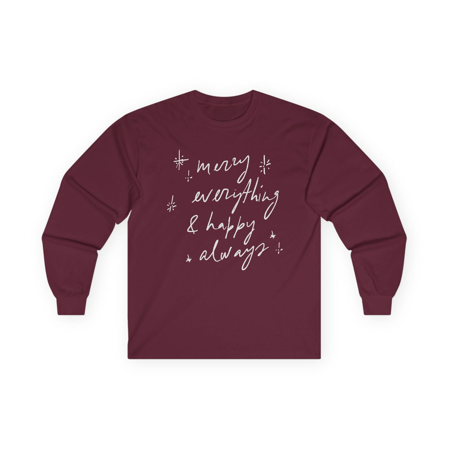 Merry Everything & Happy Always — Classic Cotton Long Sleeve