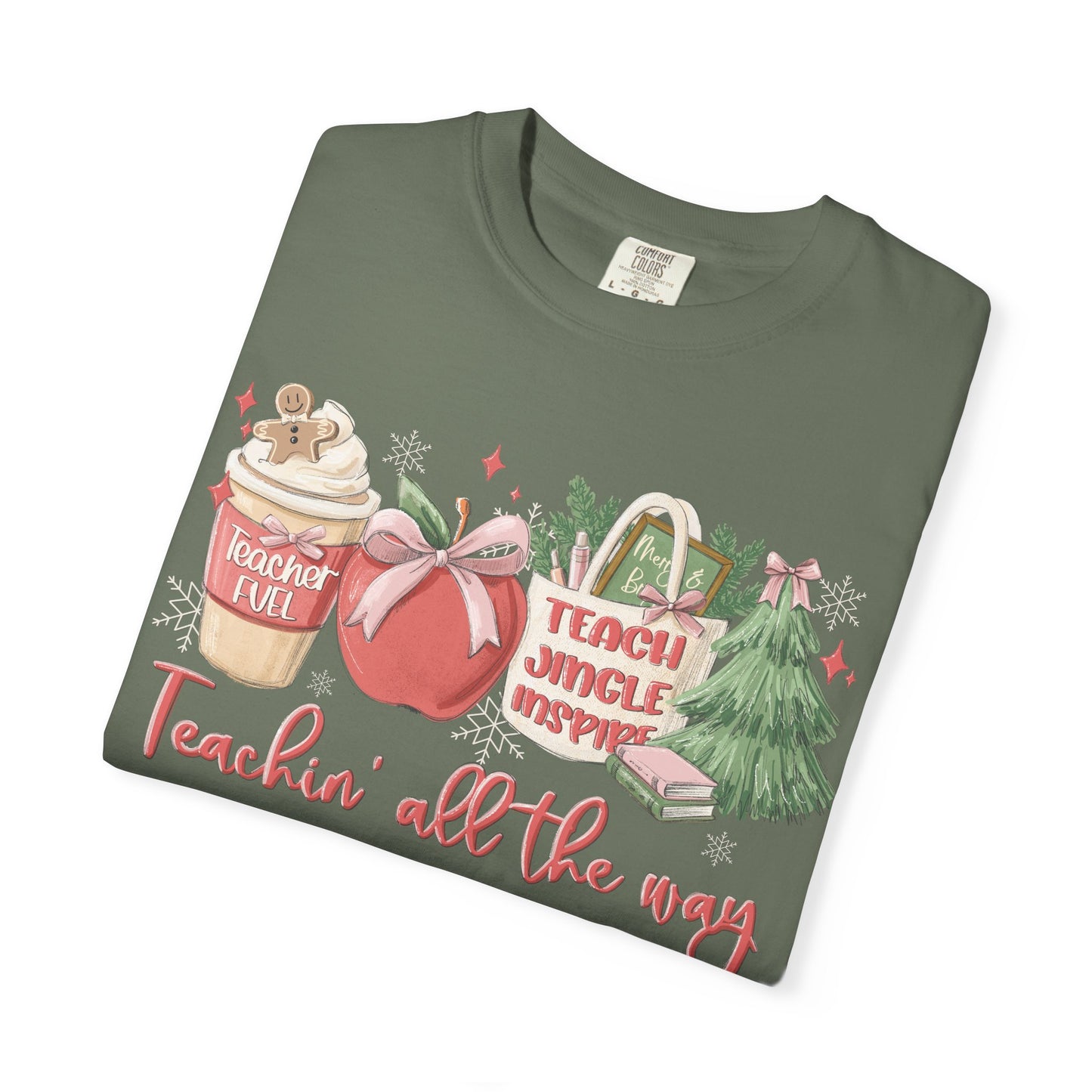 Teachin' All the Way  — Christmas Tee