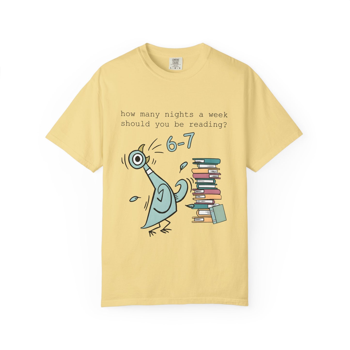 “How many nights a week should you be reading? 6-7” -Teacher Graphic T-Shirt