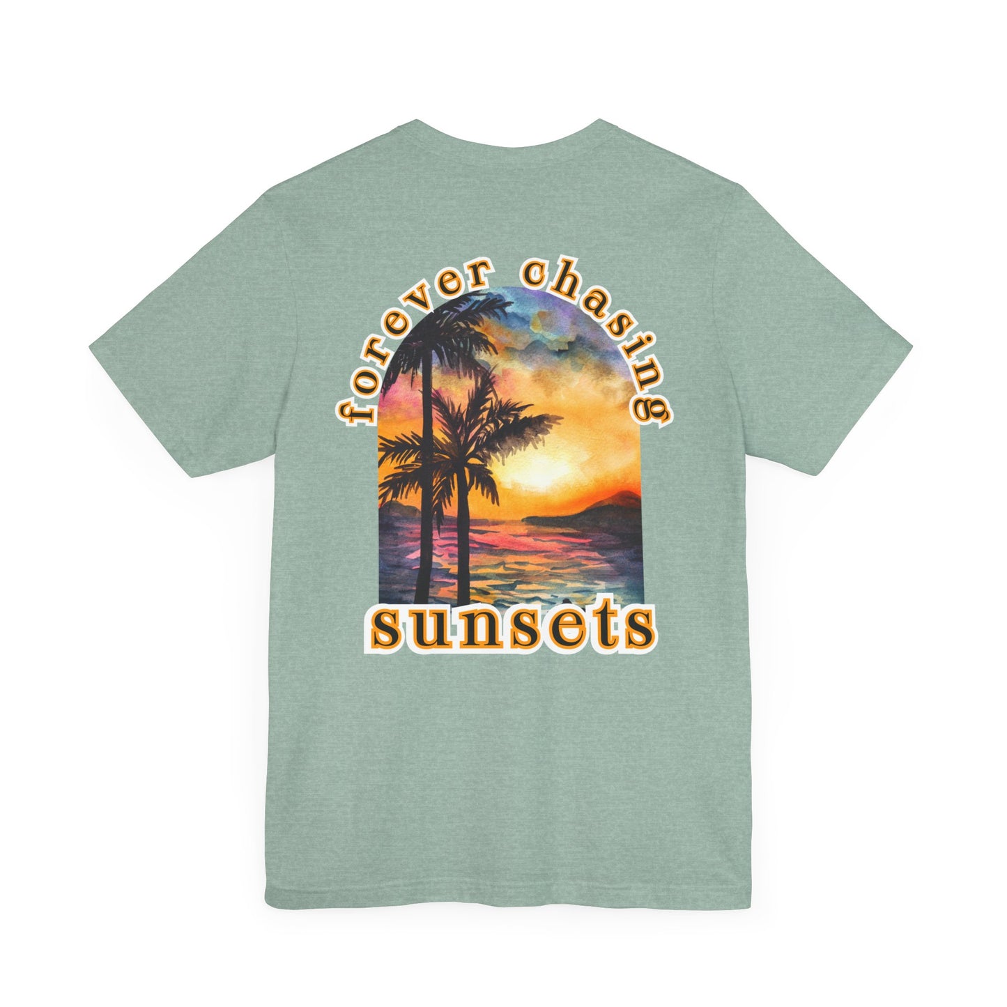 Forever Chasing Sunsets Summer Tee, Unisex T-Shirt, Vacation Apparel, Gift for Summer