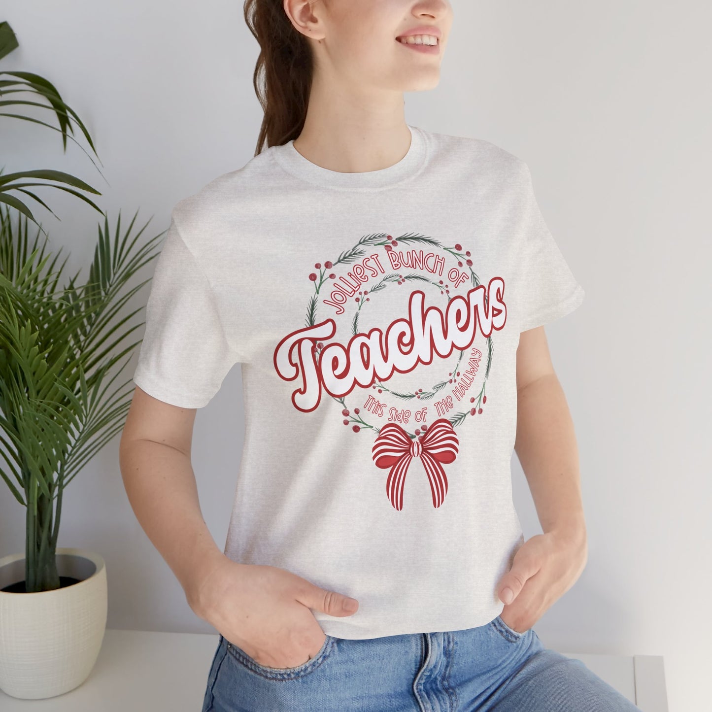 The Jolliest Bunch of teachers this side of the HALLWAY- Christmas Unisex T-Shirt