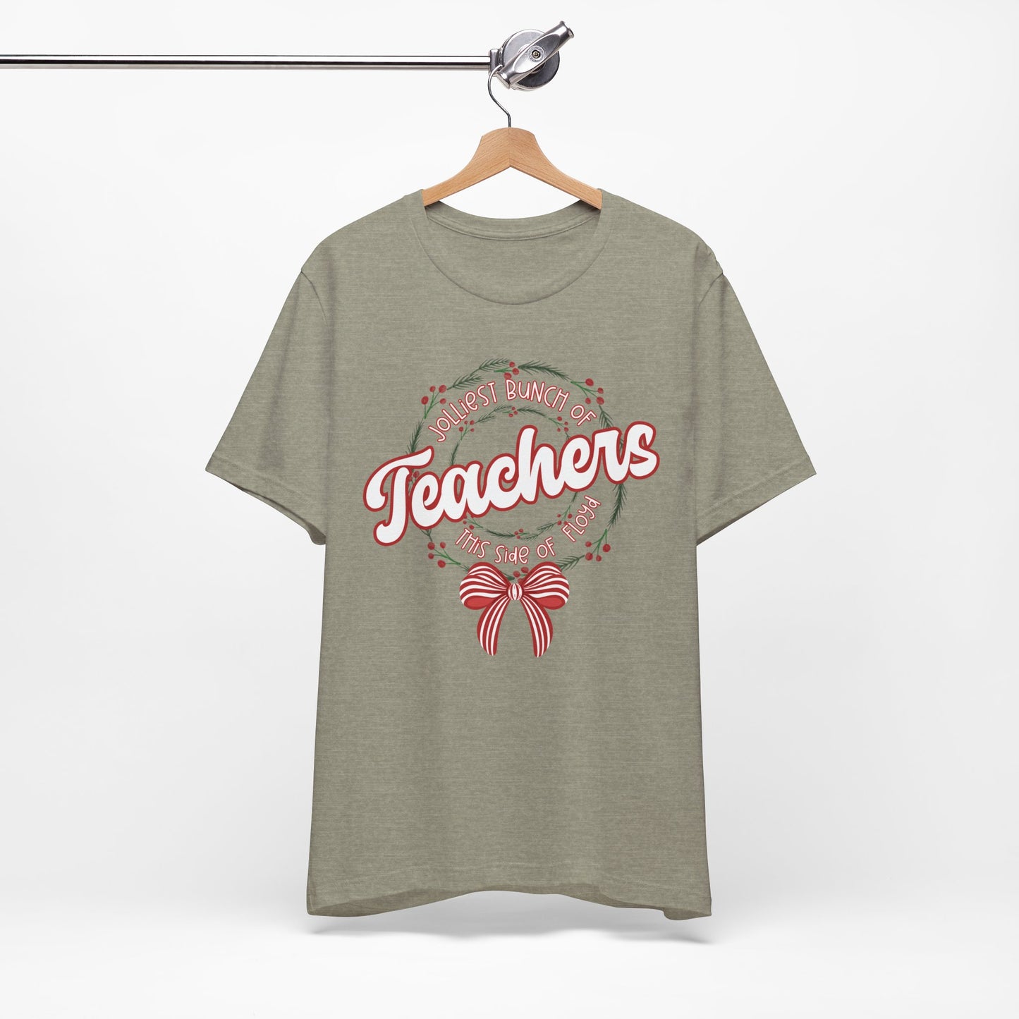 The Jolliest Bunch of teachers this side of Floyd- Christmas T-Shirt