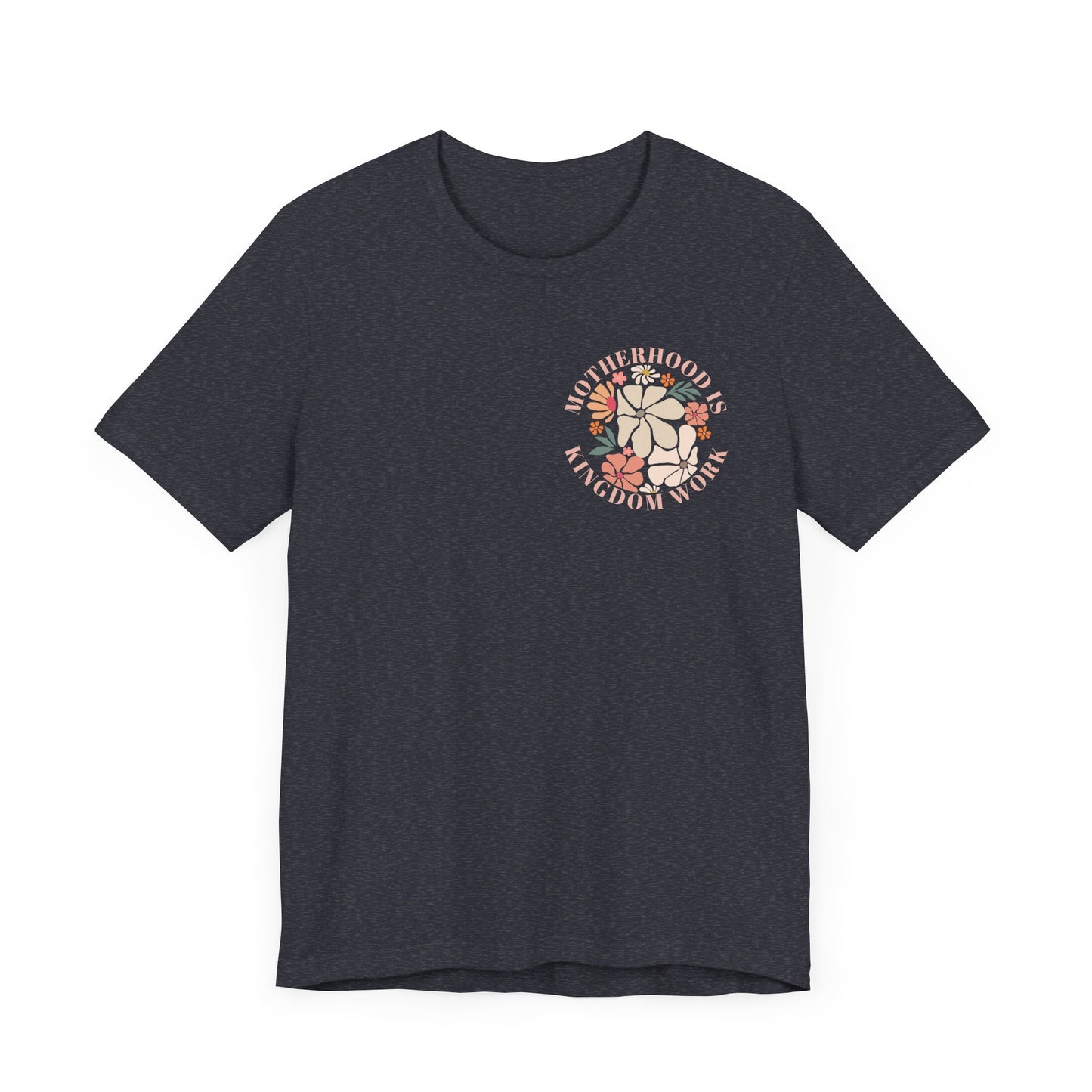 Inspirational Motherhood Graphic Tee – Comfortable Unisex Jersey Short Sleeve Shirt