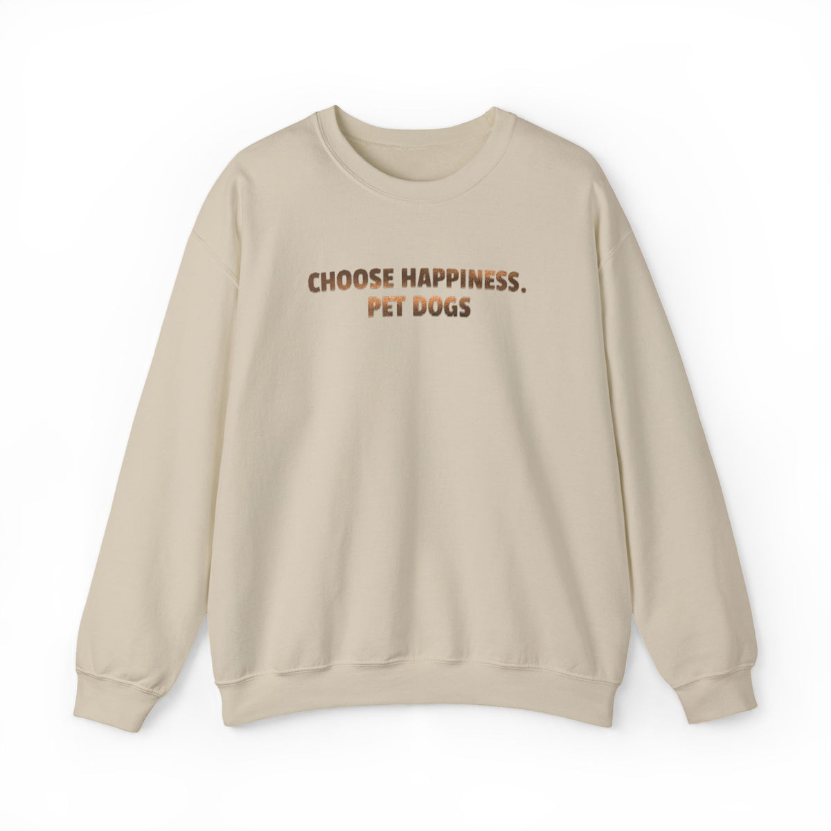 Choose Happiness, Pet Dogs (Metallic Print) Sweatshirt- Hound & Home