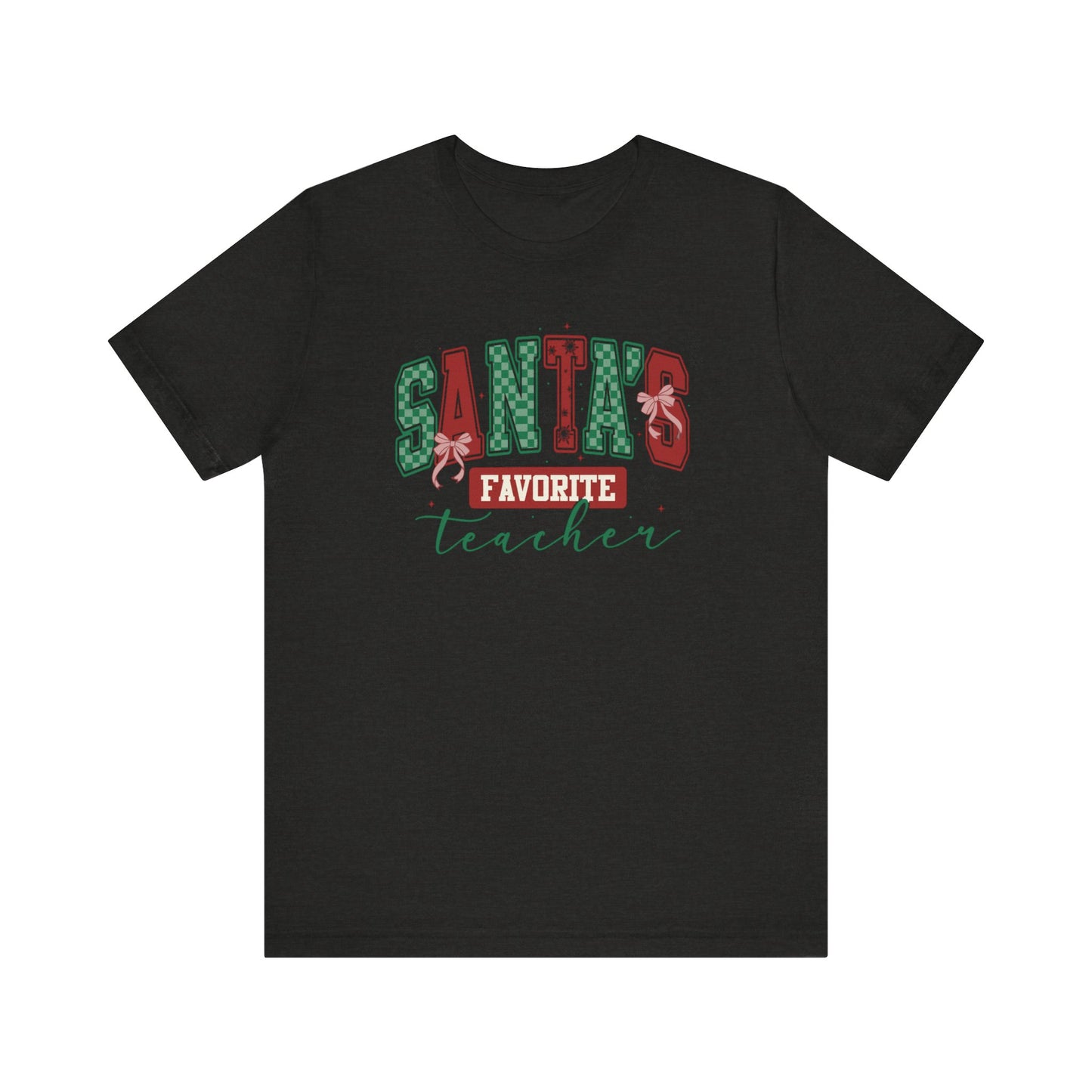 Santa's Favorite Teacher — Christmas Unisex T‑Shirt